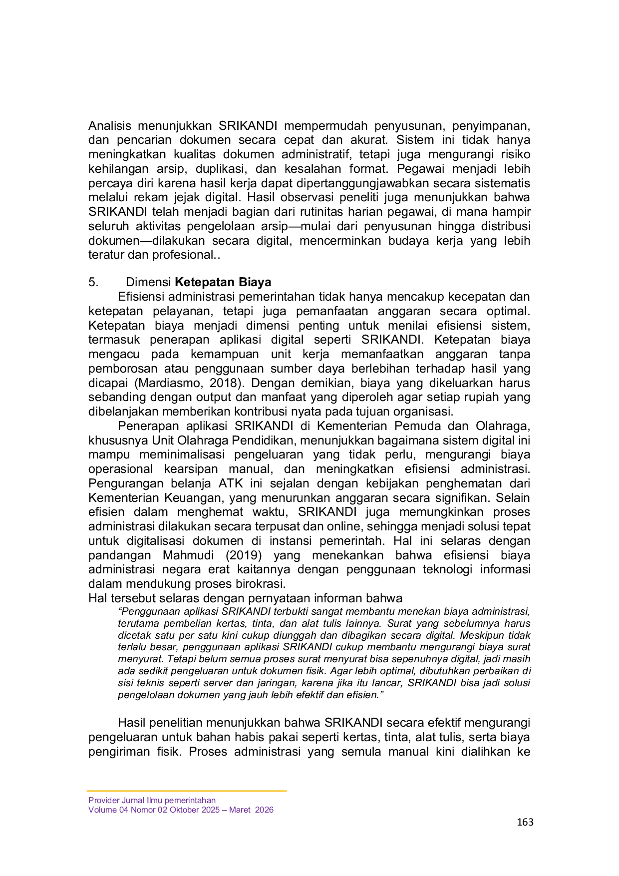 JURIS Efisiensi Aplikasi SRIKANDI Sistem Informasi Kearsipan Dinamis Terintegrasi Pada Asisten Deputi Olahraga Pendidikan Kementrian Pemuda dan Olahraga