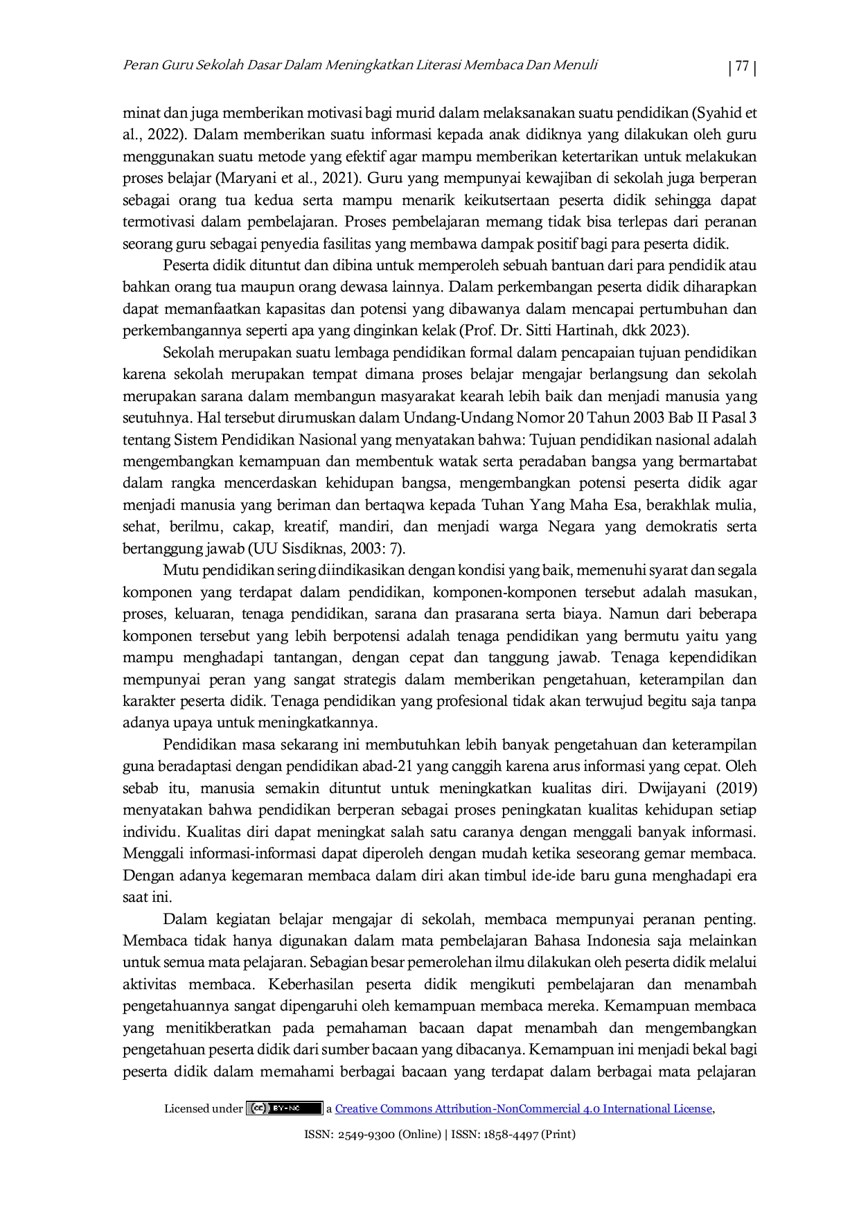 JURIS Peran Guru Sekolah Dasar Dalam Meningkatkan Literasi Membaca Dan Menulis Peserta Didik gi Gugus Sultan Agung Koordinator Dikbud Wilayah Kecamatan Tarub Kabupaten Tegal