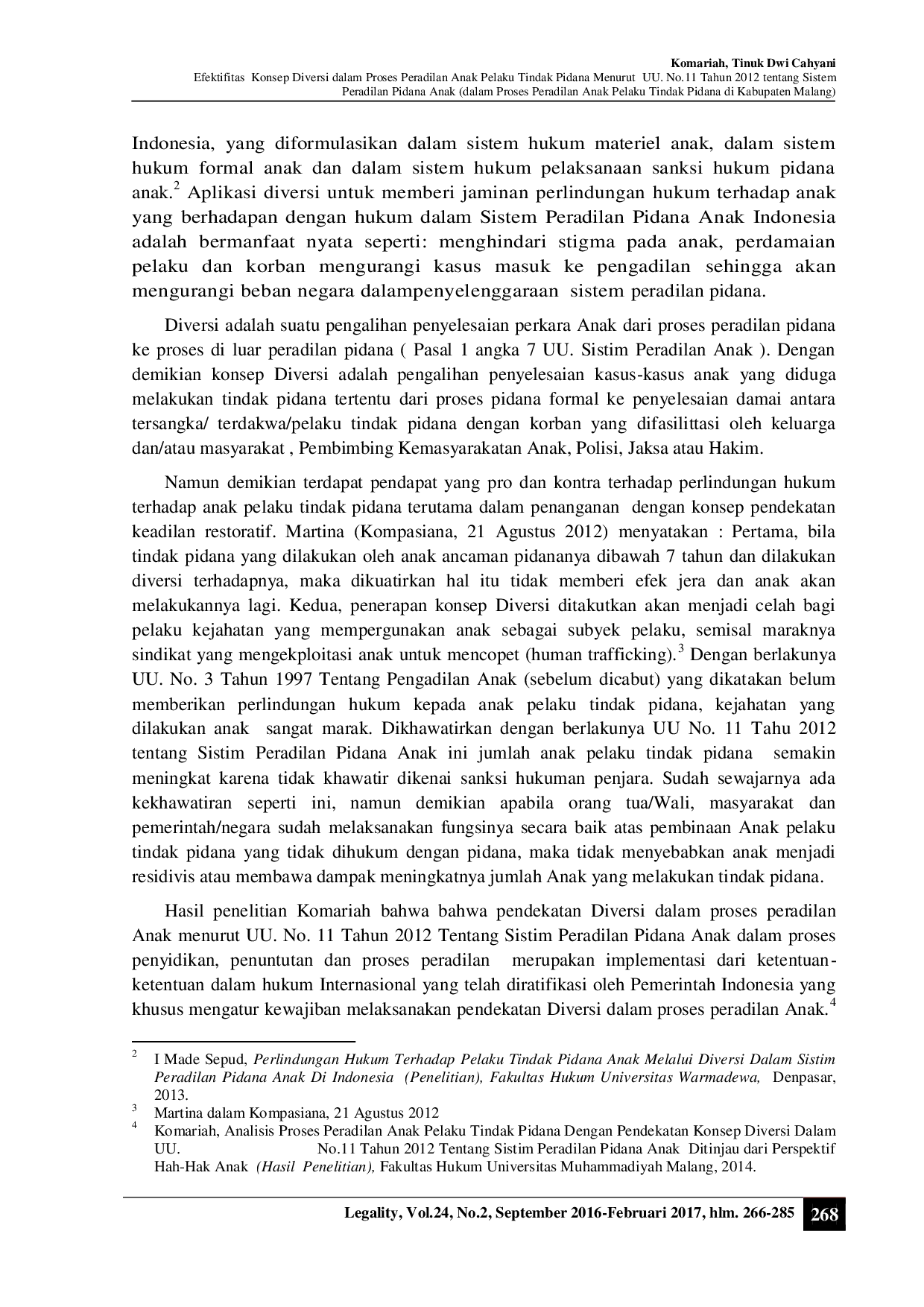 juris EFEKTIFITAS KONSEP DIVERSI DALAM PROSES PERADILAN ANAK PELAKU TINDAK PIDANA MENURUT UU NO 11 TAHUN 2012 TENTANG SISTEM PERADILAN PIDANA ANAK Dalam Proses Peradilan Anak Pelaku Tindak Pidana Di Kabup