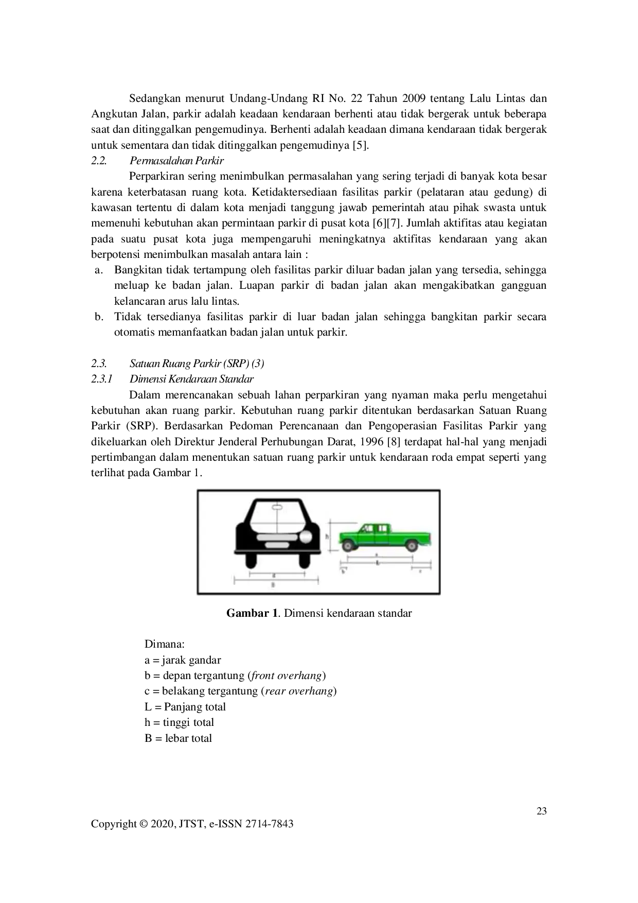 JURIS Analisis Kebutuhan Lahan Parkir Kendaraan Roda Empat Mobil di Politeknik Negeri Manado