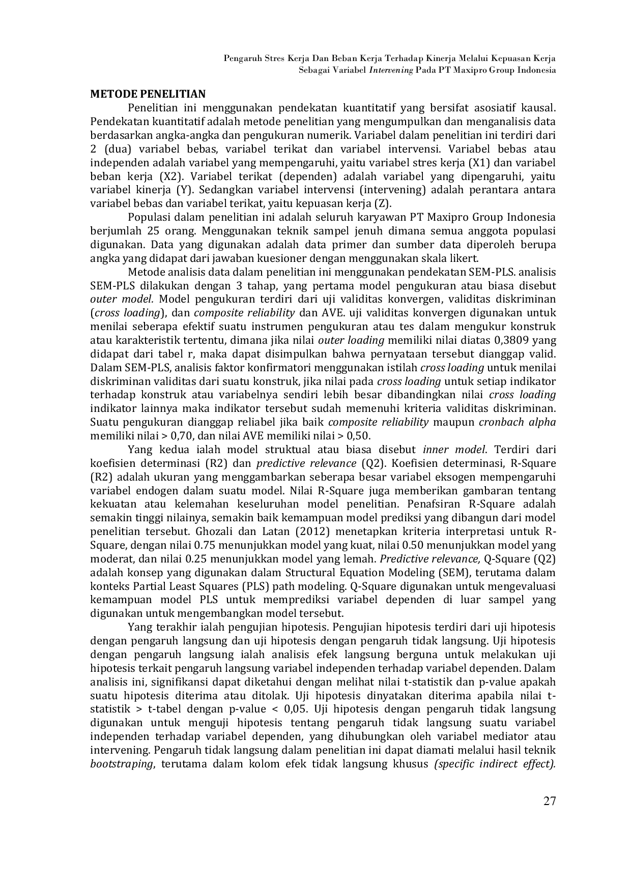 JURIS Pengaruh Stres Kerja dan Beban Kerja Terhadap Kinerja Melalui Kepuasan Kerja Sebagai Variabel Intervening pada PT Maxipro Group Indonesia