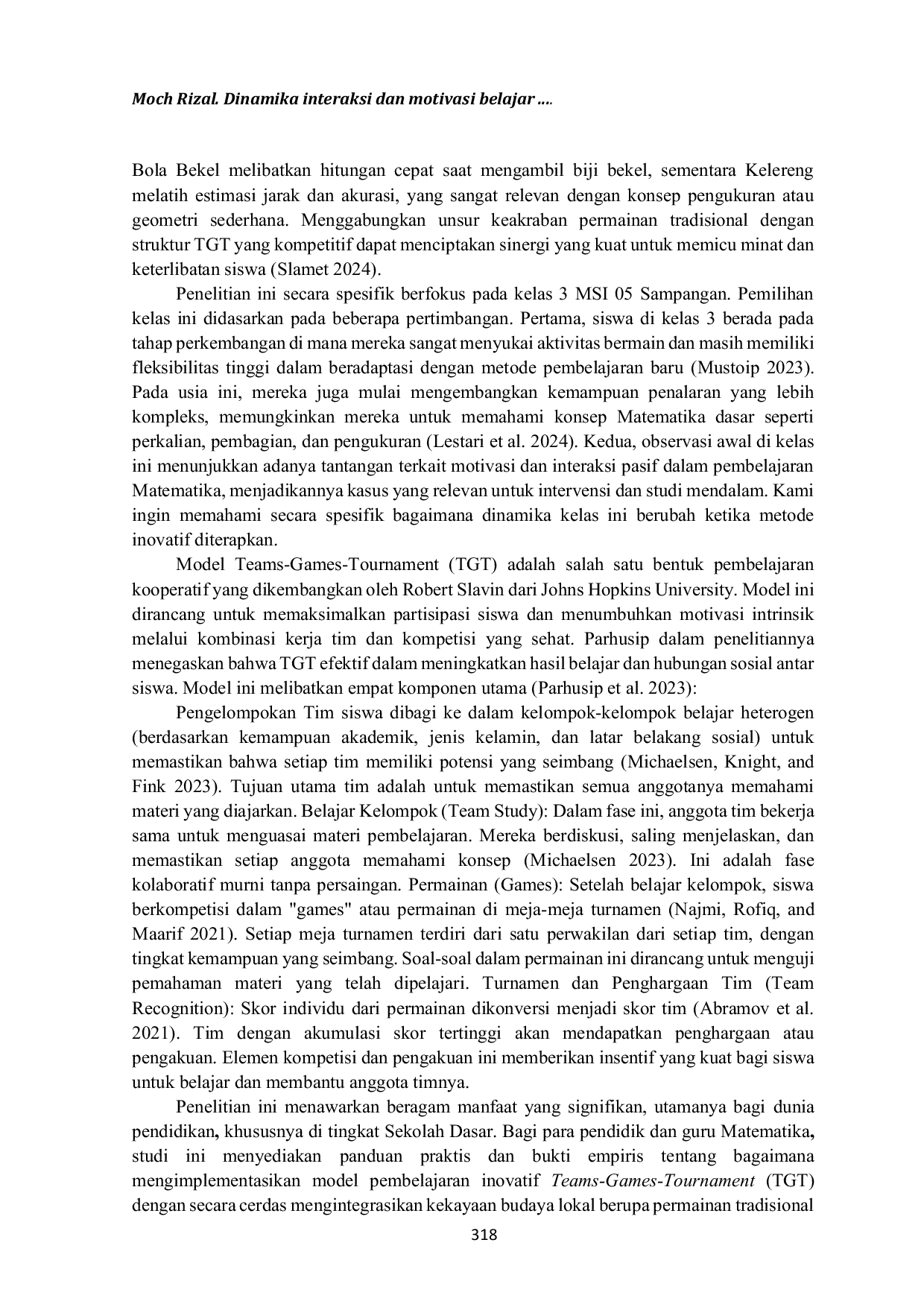 JURIS Dinamika Interaksi dan Motivasi Belajar Matematika Studi Kasus Penerapan Model Teams Games Tournament dengan Permainan Bola Bekel dan Kelereng di Kelas 3 MSI 05 Sampangan