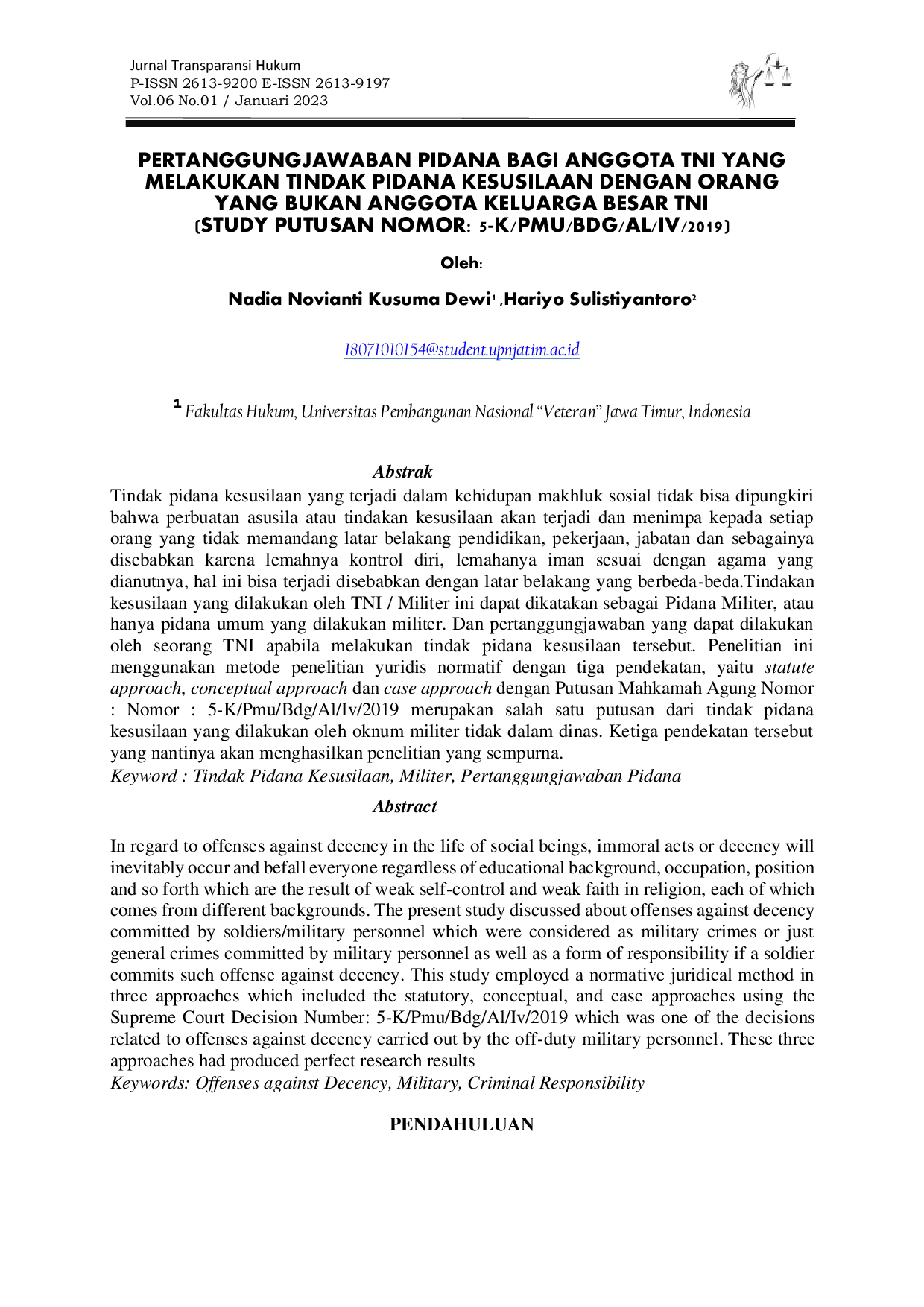 JURIS Pertanggungjawaban Pidana Bagi Anggota TNI yang Melakukan Tindak Pidana Kesusilaan dengan Orang yang Bukan Anggota Keluarga Besar TNI Study Putusan Nomor 5 K PMU BDG AL IV 2019