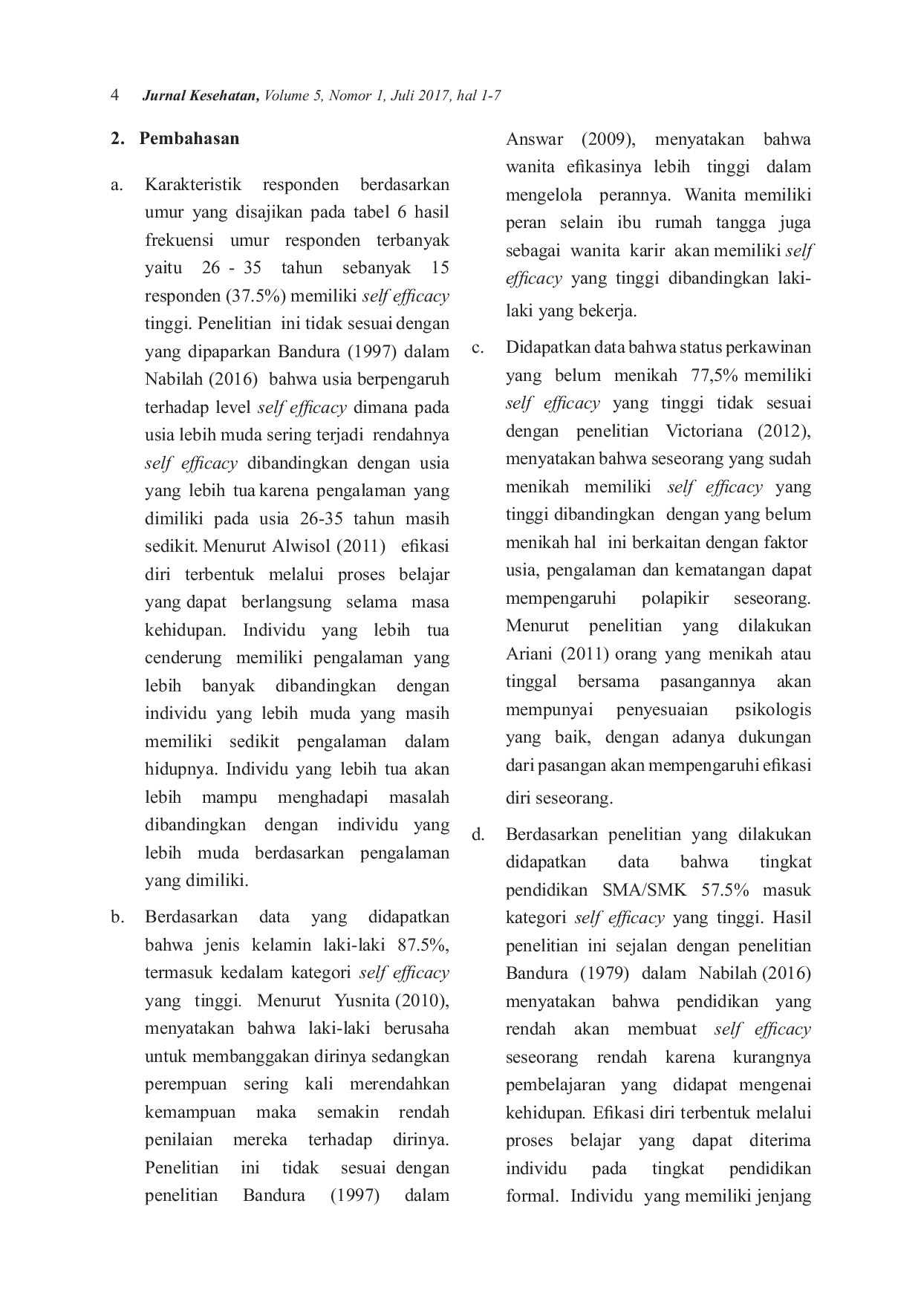 JURIS Self Efficacy Penderita HIV AIDS Dalam Mengkonsumsi Antiretroviral Di Lembaga Swadaya Masyarakat Kebaya Yogyakarta Tahun 2017