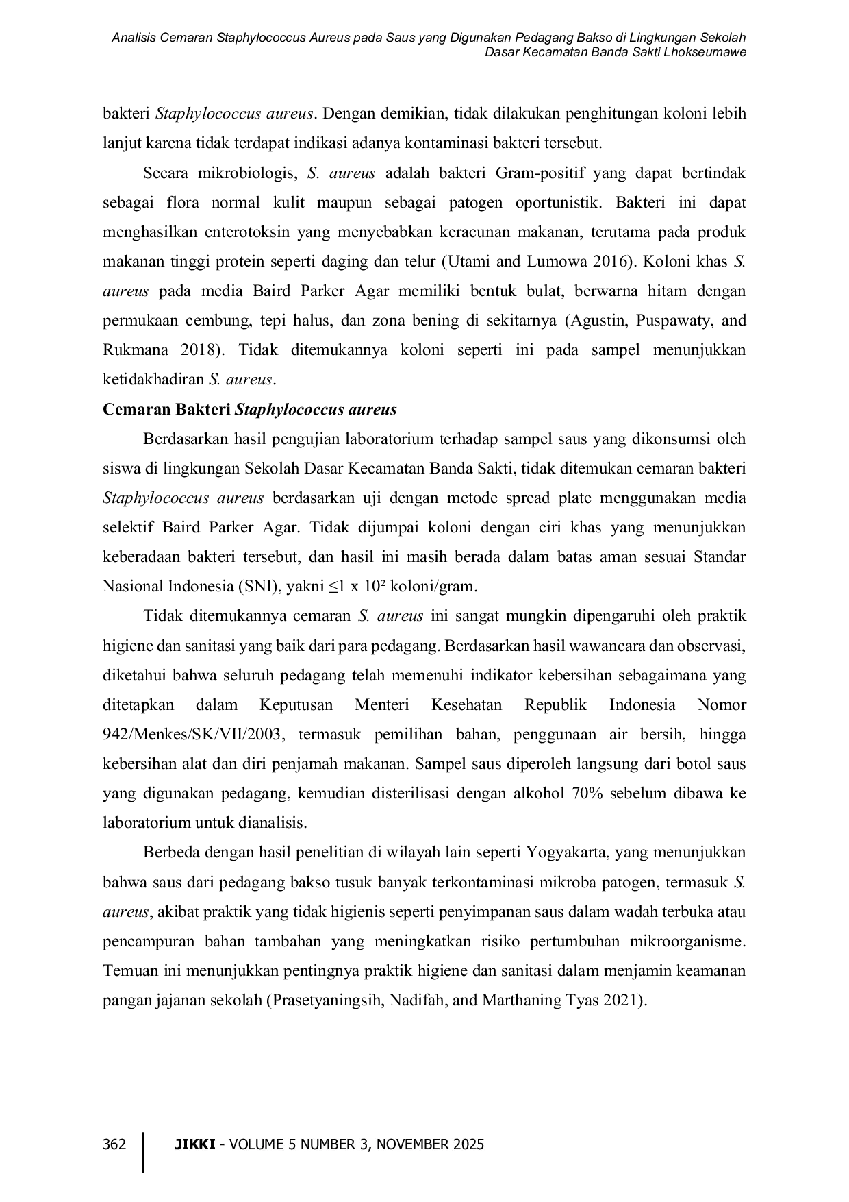 JURIS Analisis Cemaran Staphylococcus aureus pada Saus yang digunakan Pedagang Bakso di Lingkungan Sekolah Dasar Kecamatan Banda Sakti Lhokseumawe