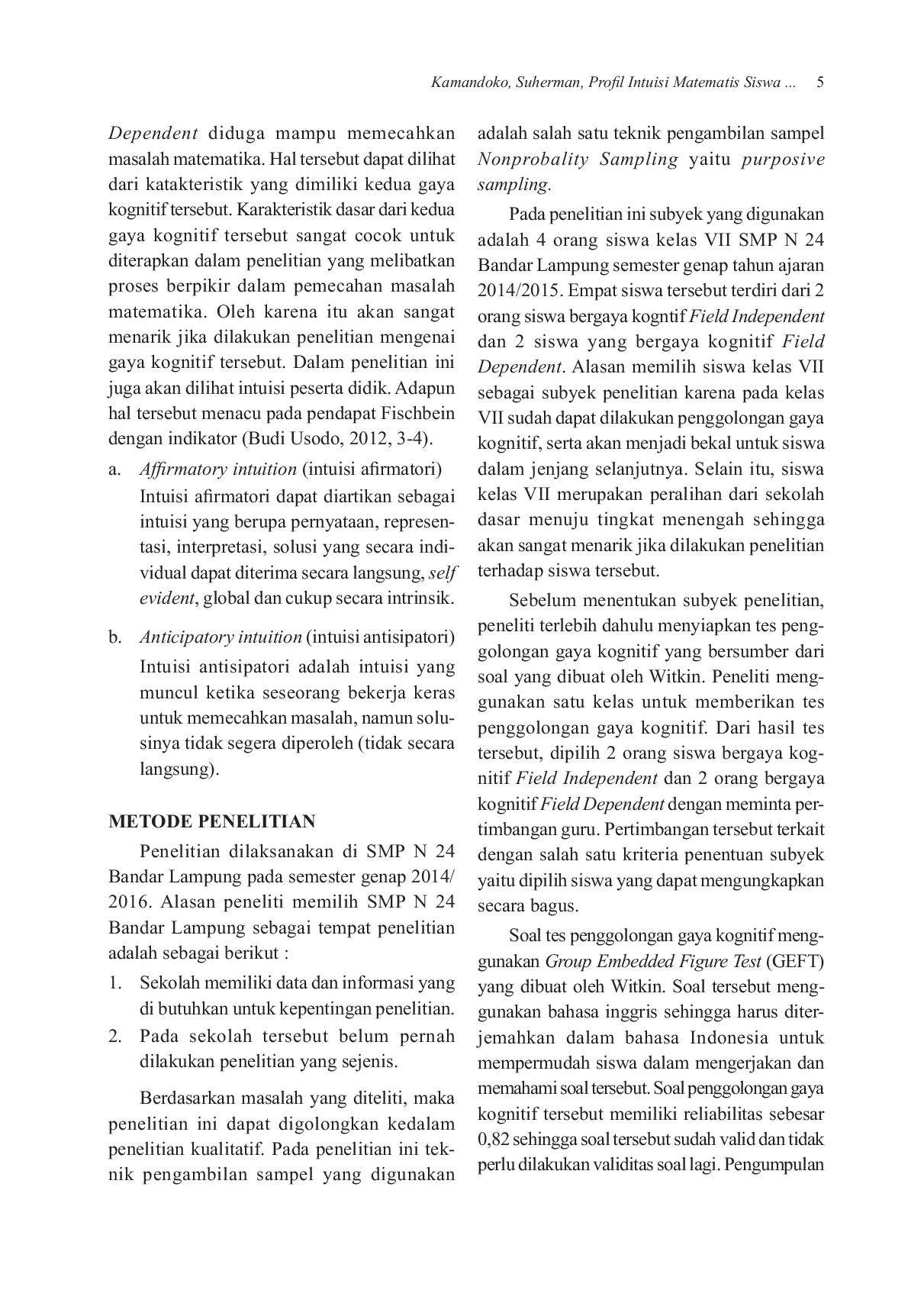 JURIS Profil Intuisi Matematis Siswa Dalam Pemecahan Masalah Matematika Diti Dari Gaya Kognitif Field Independent Dan Field Dependent