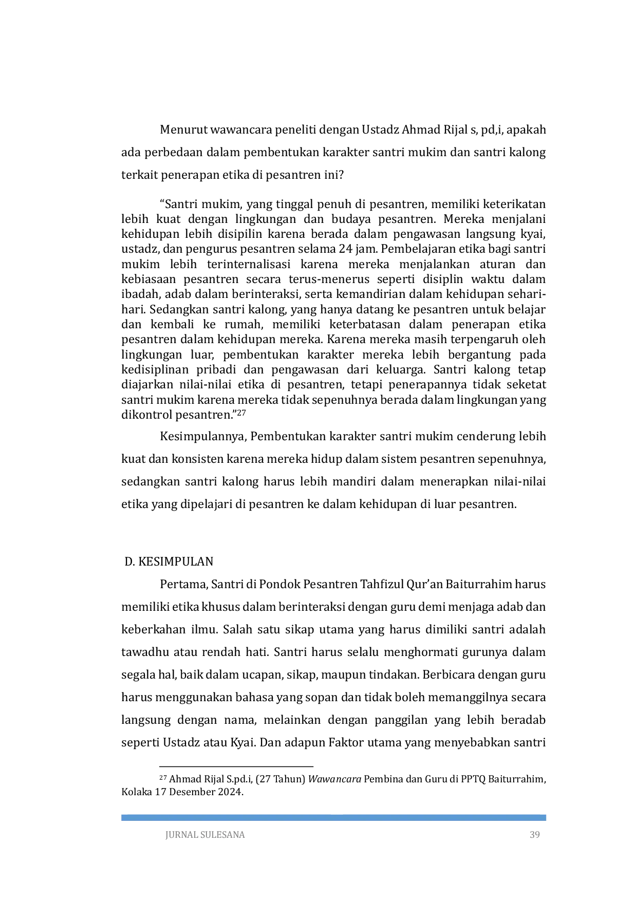 JURIS Etika Santri Terhadap Guru Studi Di Pondok Pesantren Tahdfizul Qur an Baiturrahim Kabupaten Kolaka