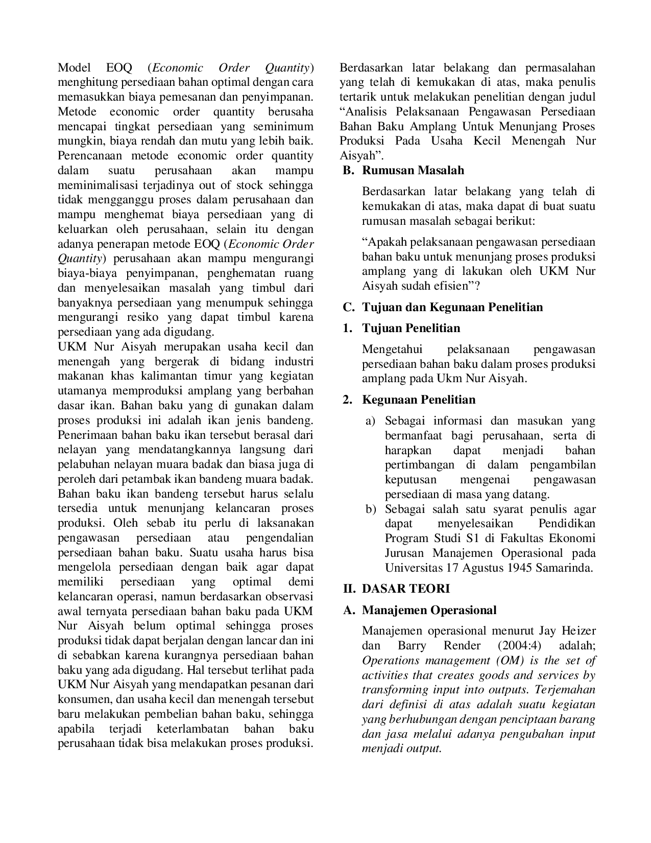 JURIS Analisis Pelaksanaan Pengawasan Persediaan Bahan Baku Amplang untuk Menunjang Proses Produksi pada UKM Nur Aisyah di Muara Badak