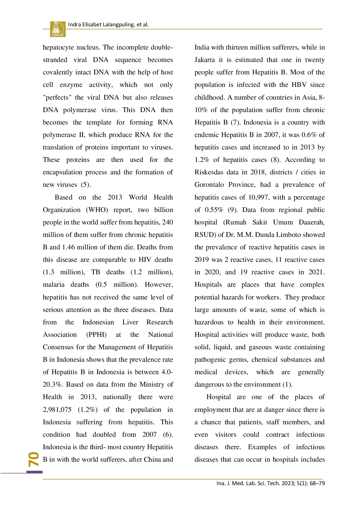 juris Incidence of Hepatitis B Surface Antigen HBsAg Infection and Its Relationship with Risk Factors at Janitors at Regional General Hospital dr M M Dunda Limboto Gorontalo