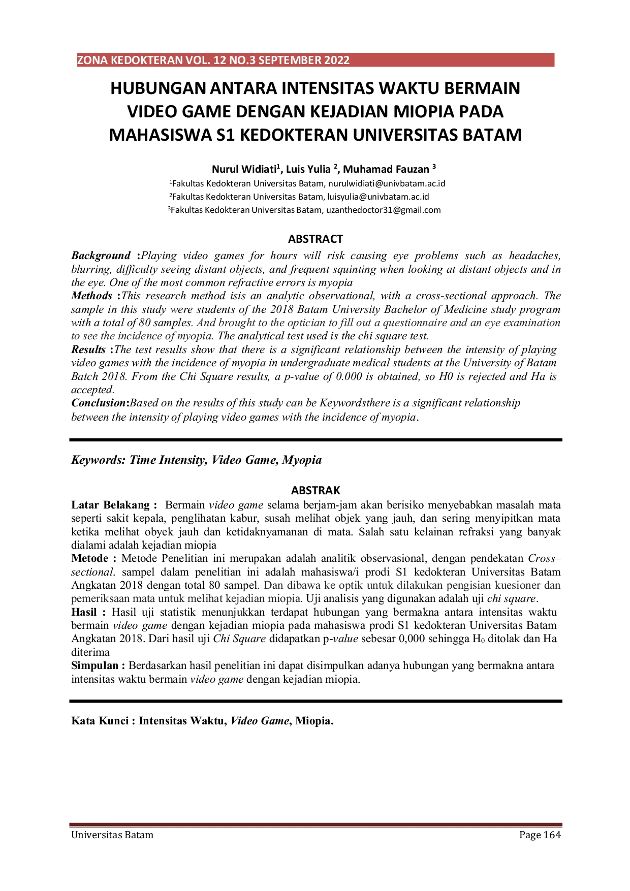 JURIS Hubungan Antara Intensitas Waktu Bermain Video Game dengan Kejadian Miopia pada Mahasiswa S1 Kedokteran Universitas Batam