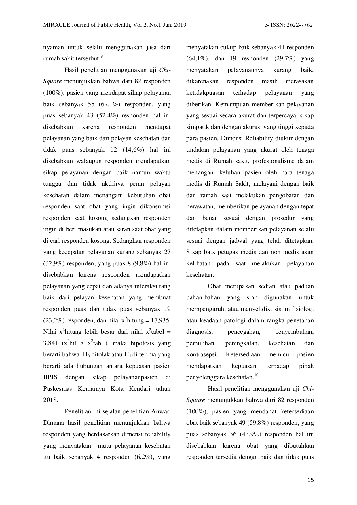 JURIS Faktor Faktor yang Berhubungan dengan Kepuasan Pelayanan Pasien BPJS di Puskesmas Kemaraya Kota Kendari