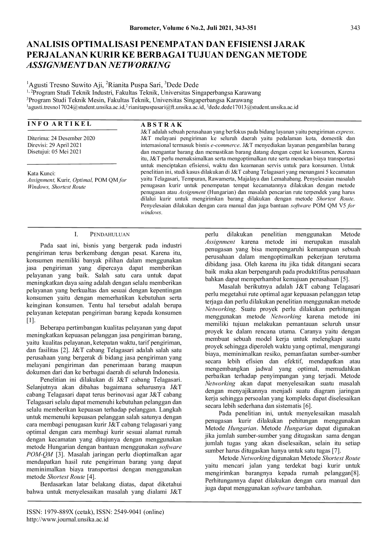 JURIS Analisis Optimalisasi Penempatan Dan Efisiensi Jarak Perjalanan Kurir Ke Berbagai Tujuan Dengan Metode Assignment Dan Networking