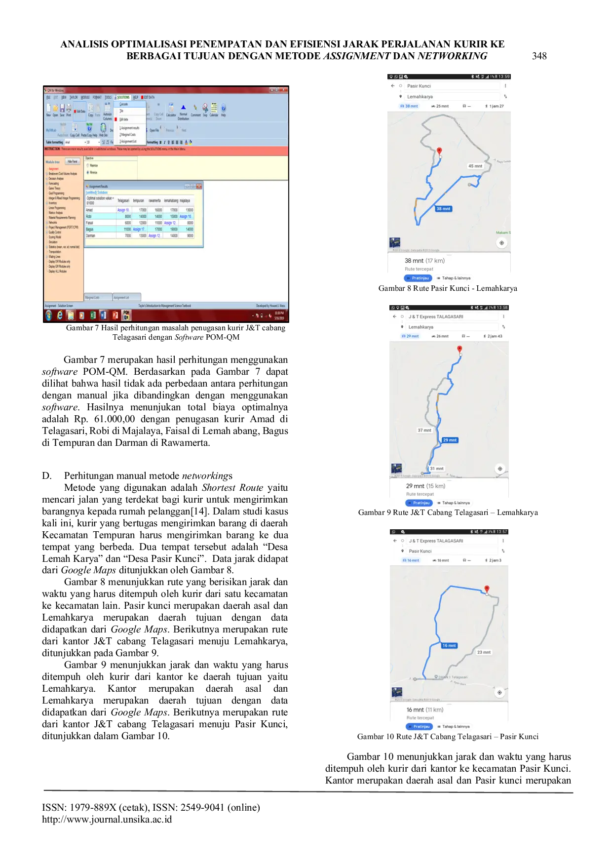 JURIS Analisis Optimalisasi Penempatan Dan Efisiensi Jarak Perjalanan Kurir Ke Berbagai Tujuan Dengan Metode Assignment Dan Networking
