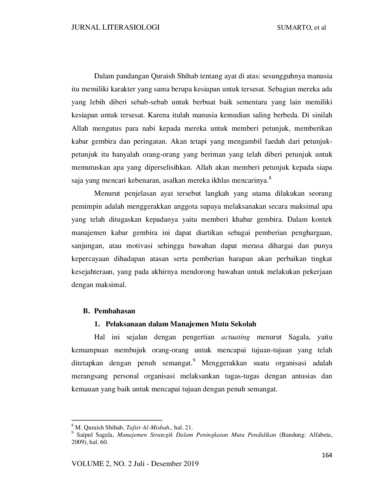 juris Manajemen Mutu Sekolah Melalui Pelaksanaan Dan Pengawasan Program Kerja