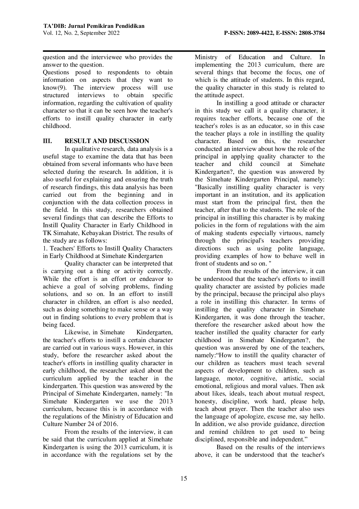 JURIS Teacher s Effort to Implement Quality Character in Early Childhood