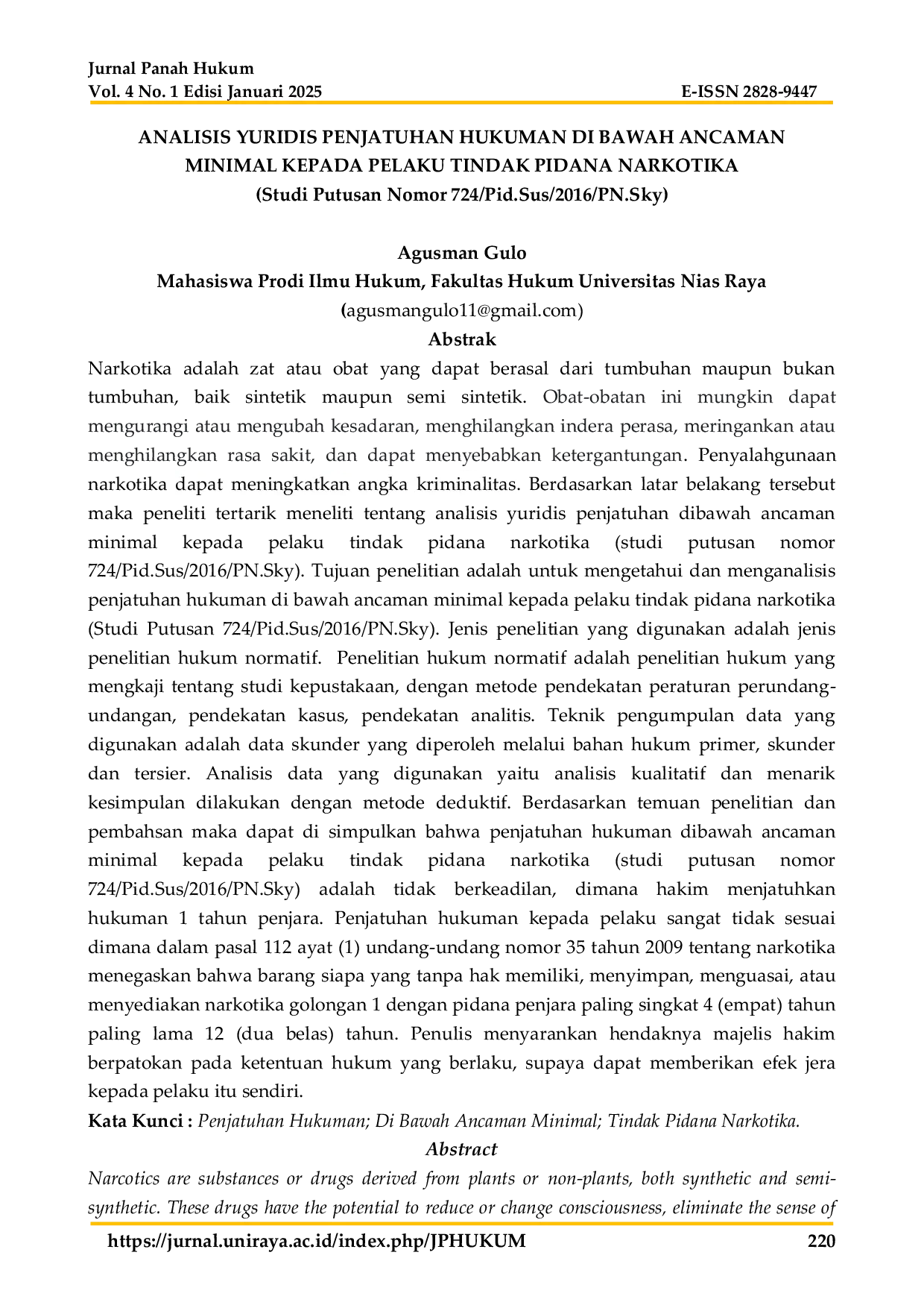 JURIS Analisis Yuridis Penjatuhan Hukuman Di Bawah Ancaman Minimal Kepada Pelaku Tindak Pidana Narkotika Studi Putusan Nomor 724 Pid Sus 2016 PN Sky