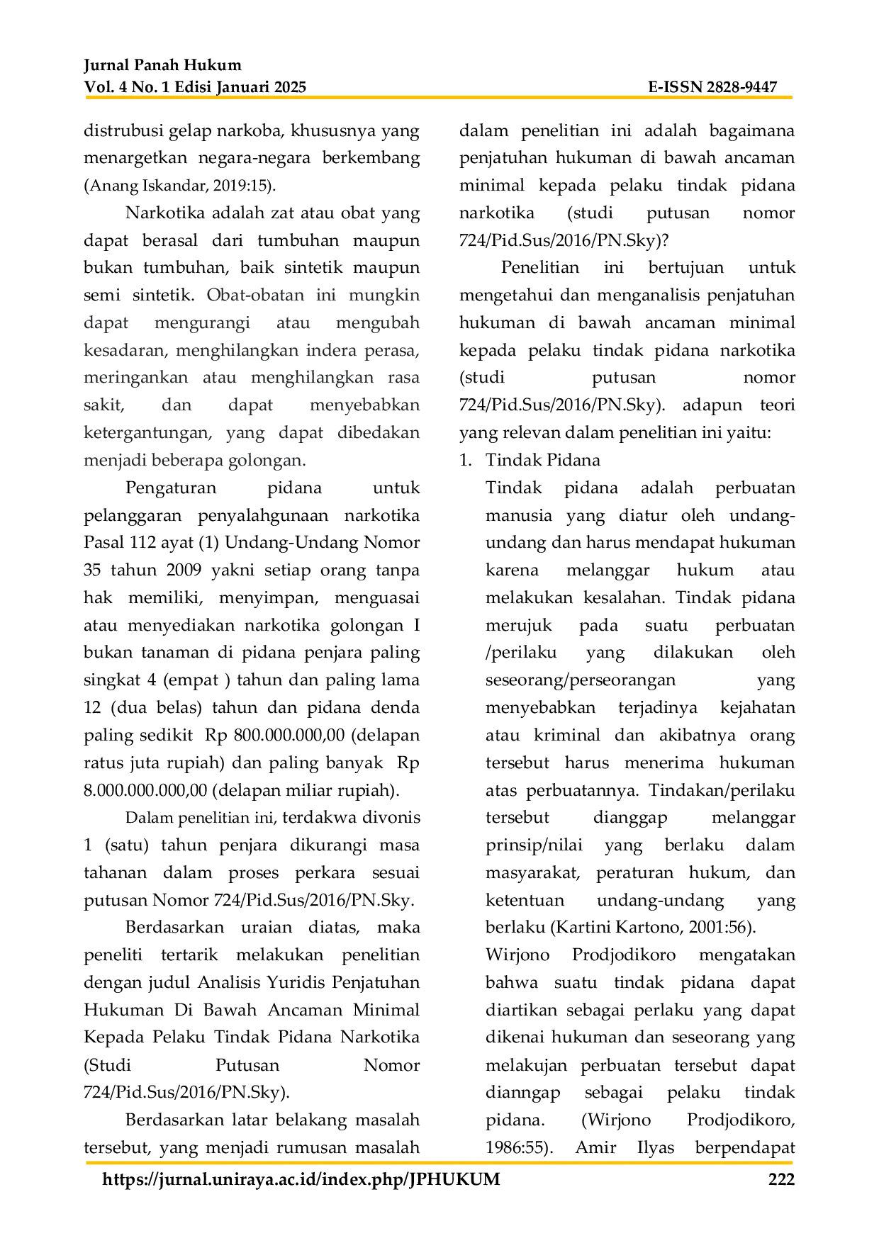 JURIS Analisis Yuridis Penjatuhan Hukuman Di Bawah Ancaman Minimal Kepada Pelaku Tindak Pidana Narkotika Studi Putusan Nomor 724 Pid Sus 2016 PN Sky