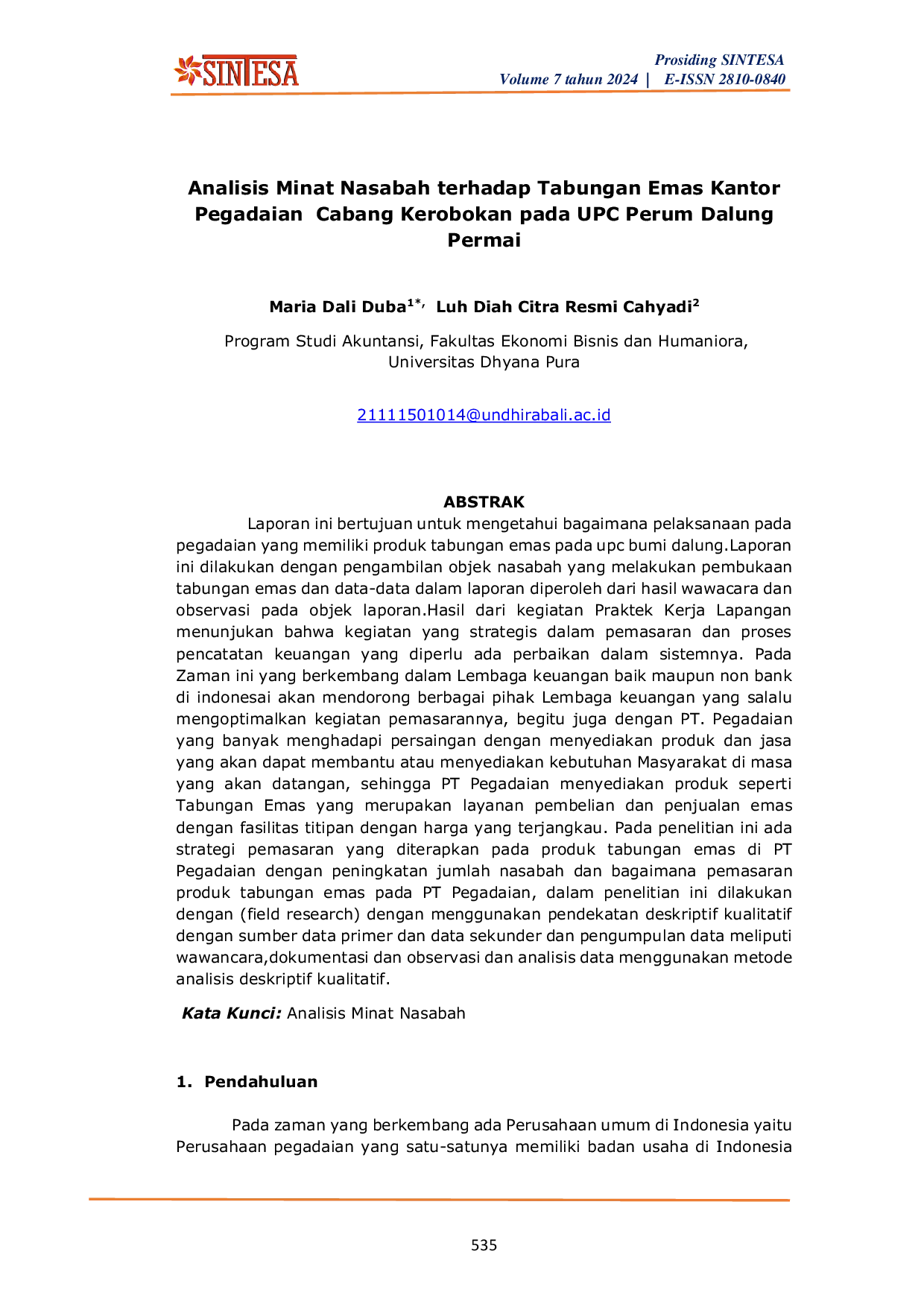 JURIS Analisis Minat Nasabah terhadap Tabungan Emas Kantor Pegadaian Cabang Kerobokan pada UPC Perum Dalung Permai