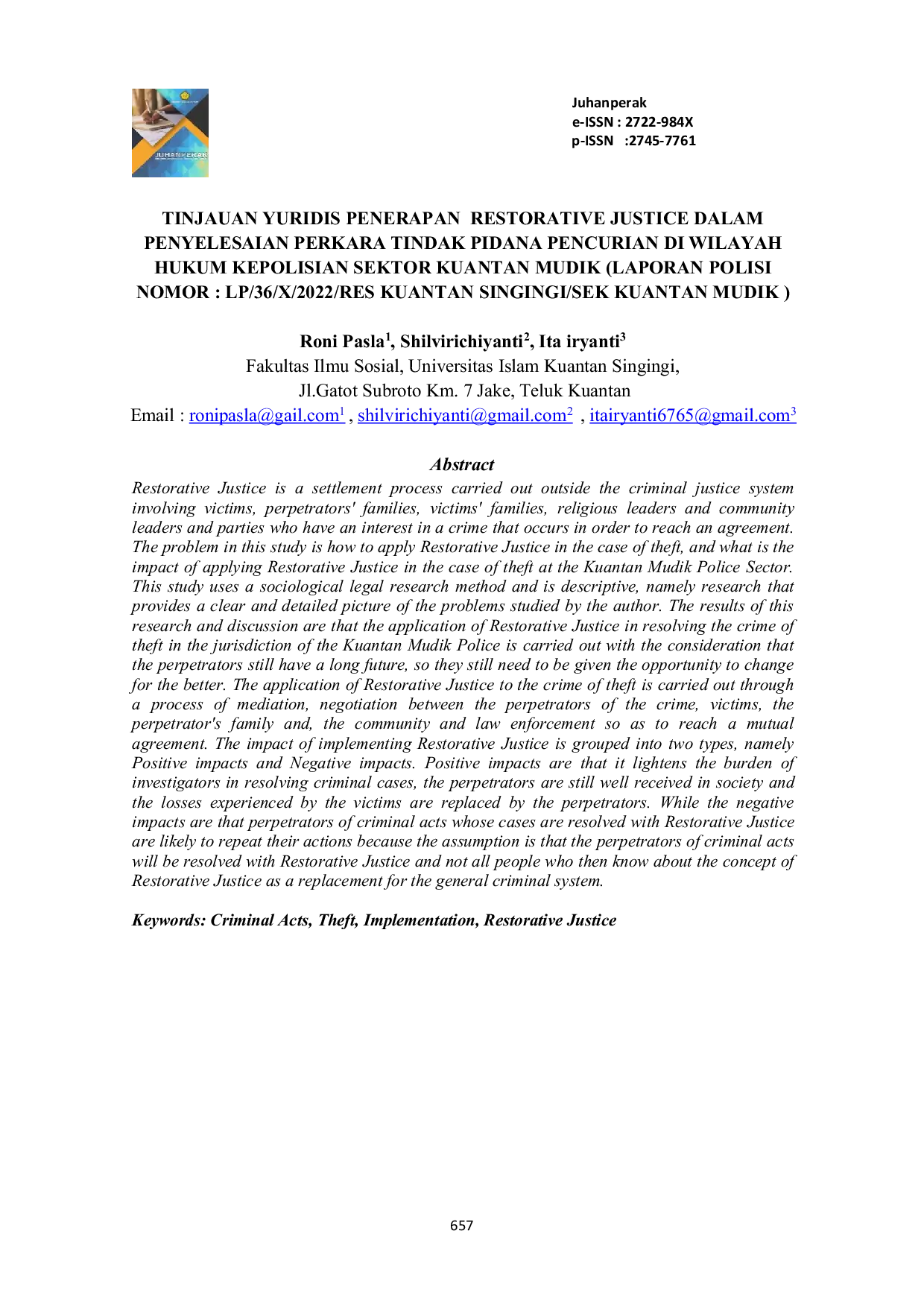 JURIS Tinjauan Yuridis Penerapan Restorative Justice Dalam Penyelesaian Perkara Tindak Pidana Pencurian Di Wilayah Hukum Kepolisian Sektor Kuantan Mudik Laporan Polisi Nomor LP 36 X 2022 Res Kuantan Sing
