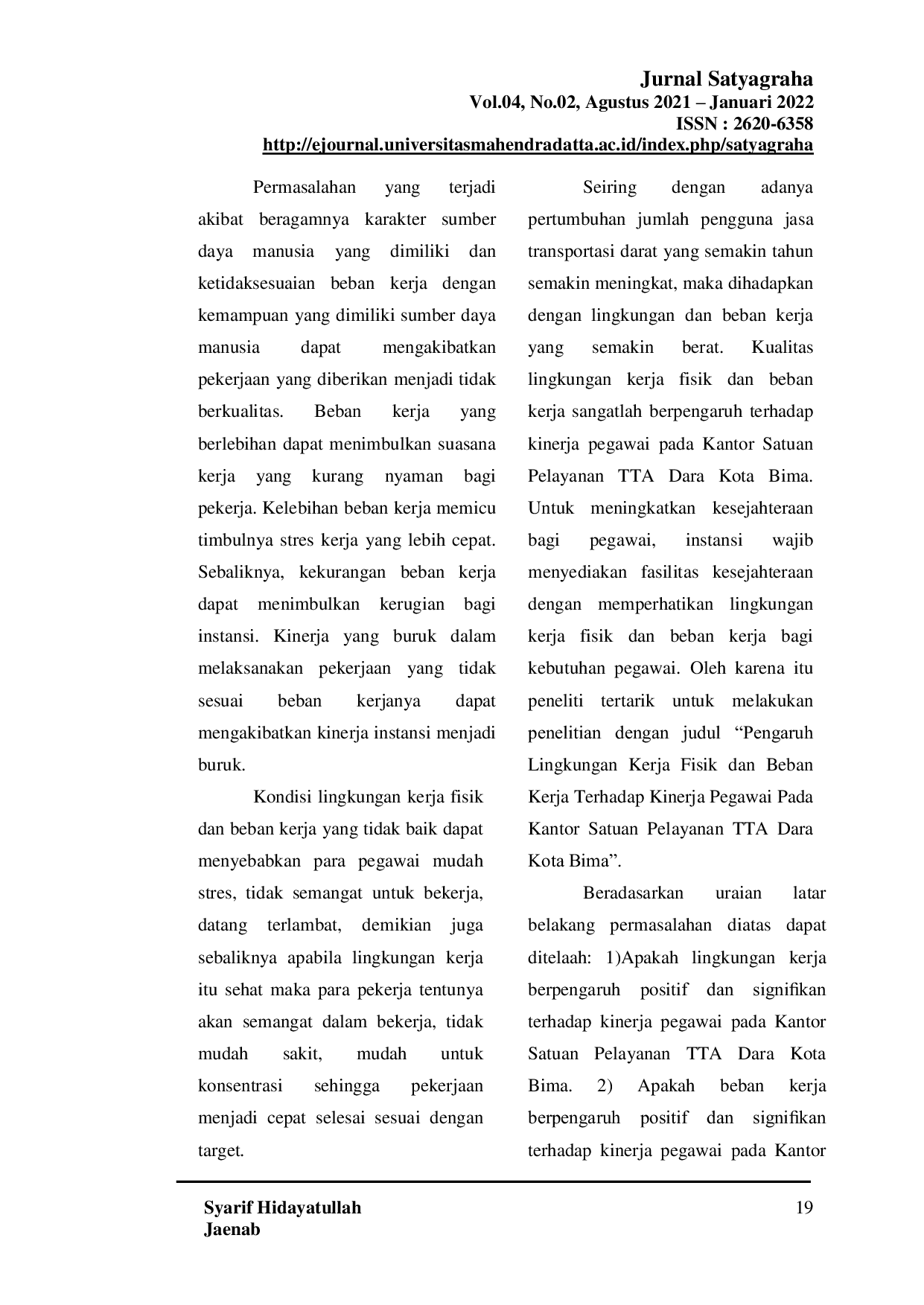 JURIS Pengaruh Lingkungan Kerja Fisik Dan Beban Kerja Terhadap Kinerja Pegawai Pada Kantor Satuan Pelayanan Tta Dara Kota Bima