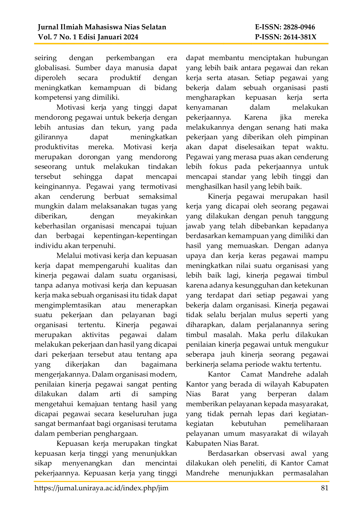 JURIS Pengaruh Motivasi Kerja dan Kepuasan Kerja terhadap Kinerja Pegawai di Kantor Camat Mandrehe Kabupaten Nias Barat