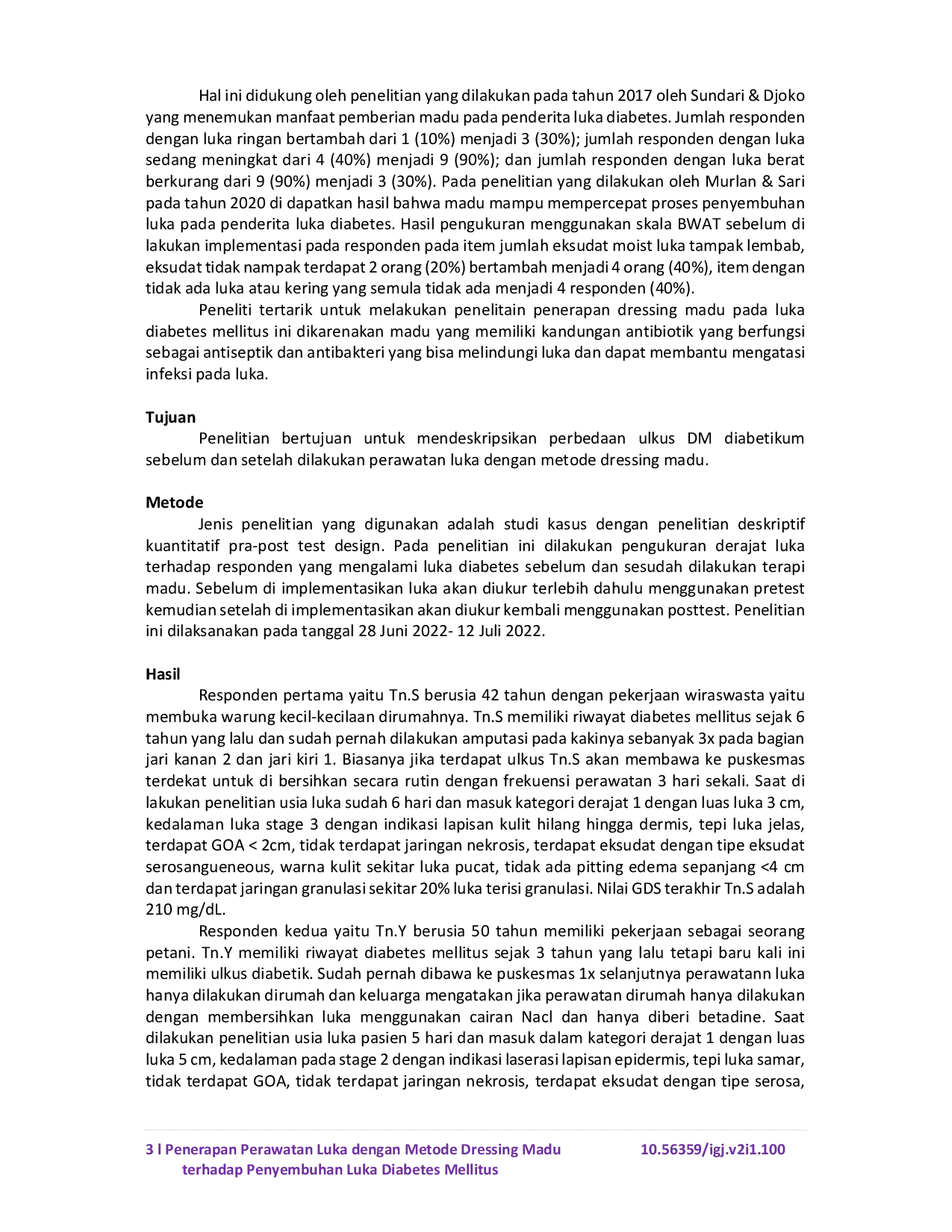 JURIS Penerapan Perawatan Luka dengan Metode Dressing Madu terhadap Penyembuhan Luka Diabetes Mellitus