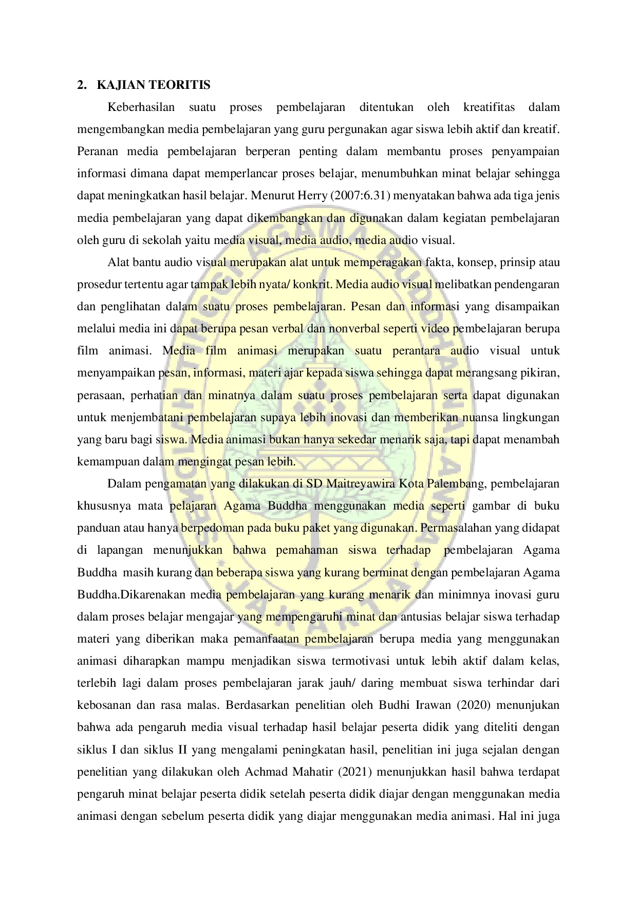 JURIS Hubungan Antara Film Animasi Anak Dan Minat Belajar Dengan Hasil Belajar Mata Pelajaran Pendidikan Agama Buddha Siswa Kelas Iii Sd Maitreyawira Palembang