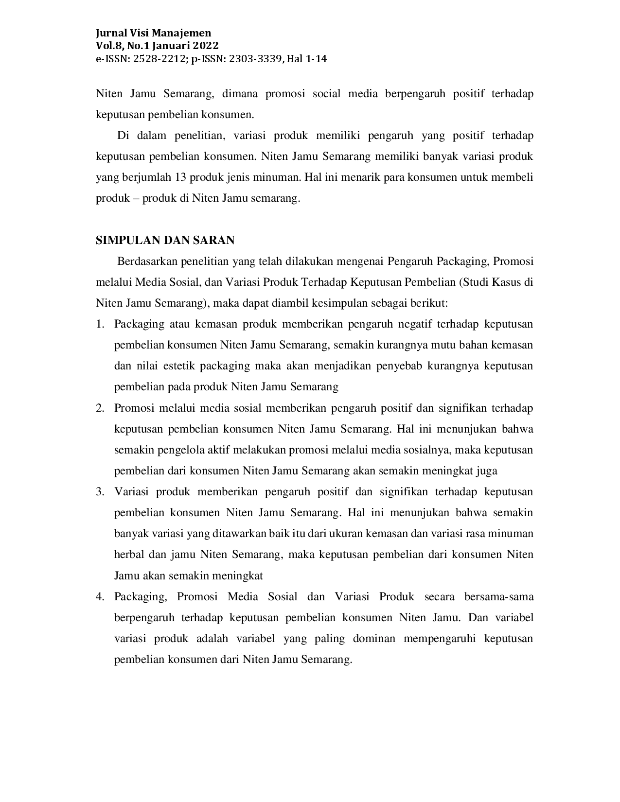 juris Pengaruh Packaging Promosi Melalui Media Sosial dan Variasi Produk Terhadap Keputusan Pembelian Konsumen Studi Kasus Niten Jamu Semarang