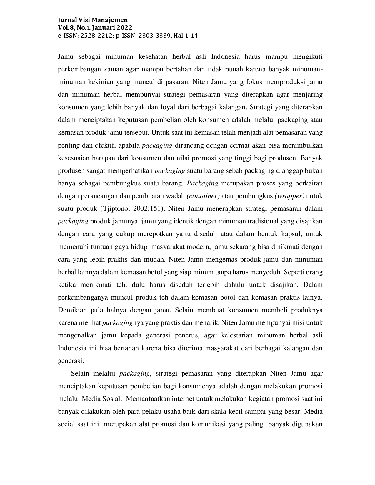 juris Pengaruh Packaging Promosi Melalui Media Sosial dan Variasi Produk Terhadap Keputusan Pembelian Konsumen Studi Kasus Niten Jamu Semarang