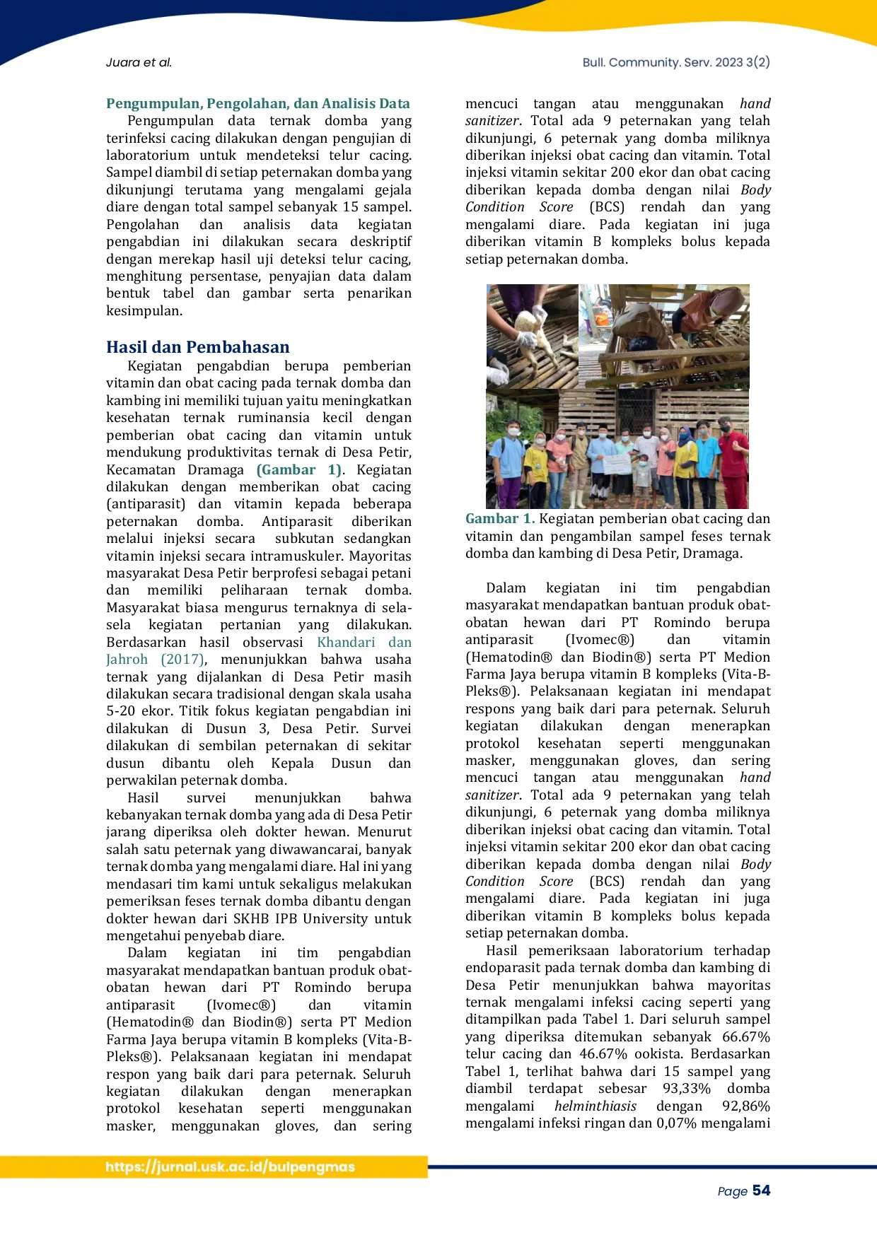 JURIS Peningkatan kesehatan ternak ruminansia kecil melalui pemberian antiparasit dan vitamin di Desa Petir Kabupaten Bogor Small ruminant health improvement by providing antiparasitic and vitamin in Peti