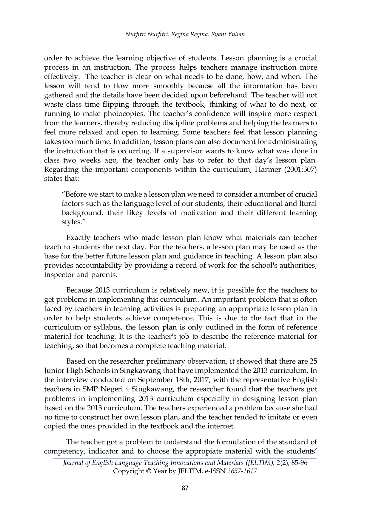 JURIS English Teacher s Difficulties in Designing Lesson Plan Based on Indonesian 2013 Curriculum