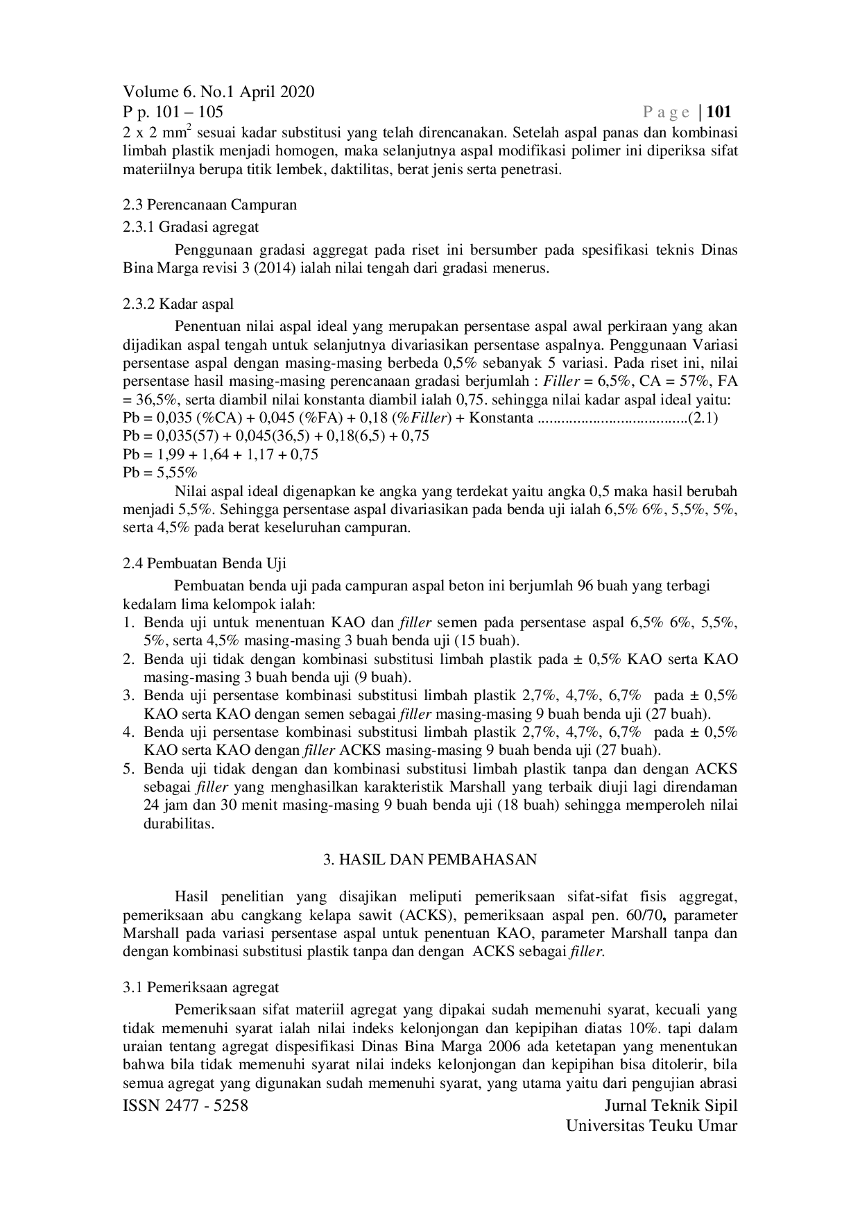 JURIS Pemanfaatan Filler ACKS dan Substitusi Plastik ke dalam Aspal pada Campuran AC WC