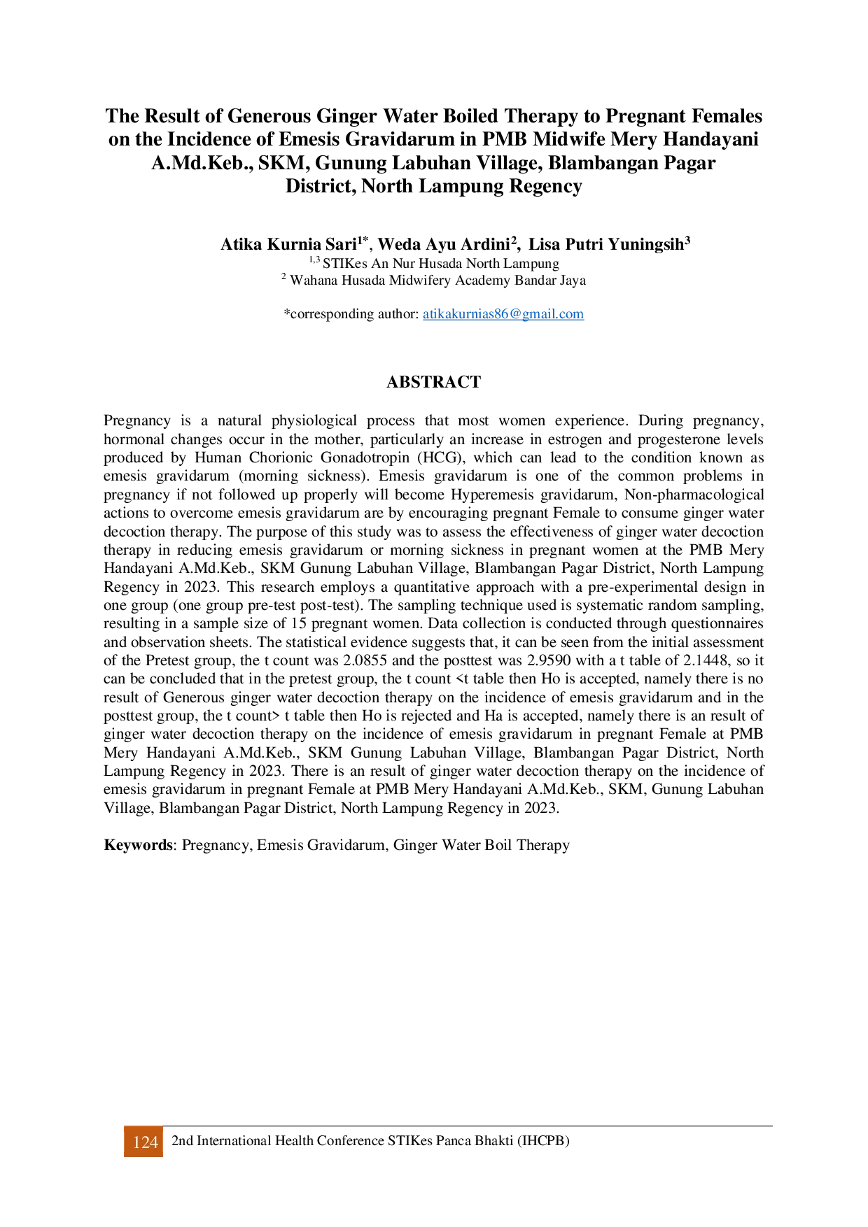 JURIS The Result of Generous Ginger Water Boiled Therapy to Pregnant Females on the Incidence of Emesis Gravidarum in PMB Midwife Mery Handayani A Md Keb SKM Gunung Labuhan Village Blambangan Pagar Dis