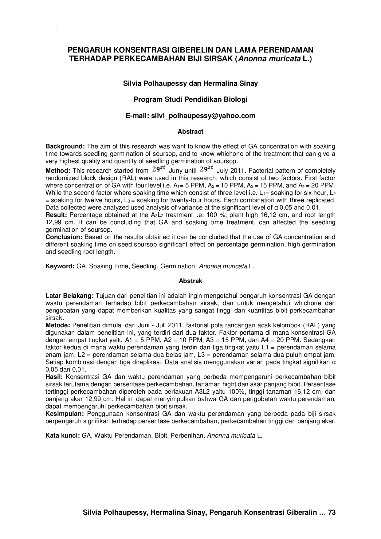 JURIS PENGARUH KONSENTRASI GIBERELIN DAN LAMA PERENDAMAN TERHADAP PERKECAMBAHAN BIJI SIRSAK Anonna muricata L