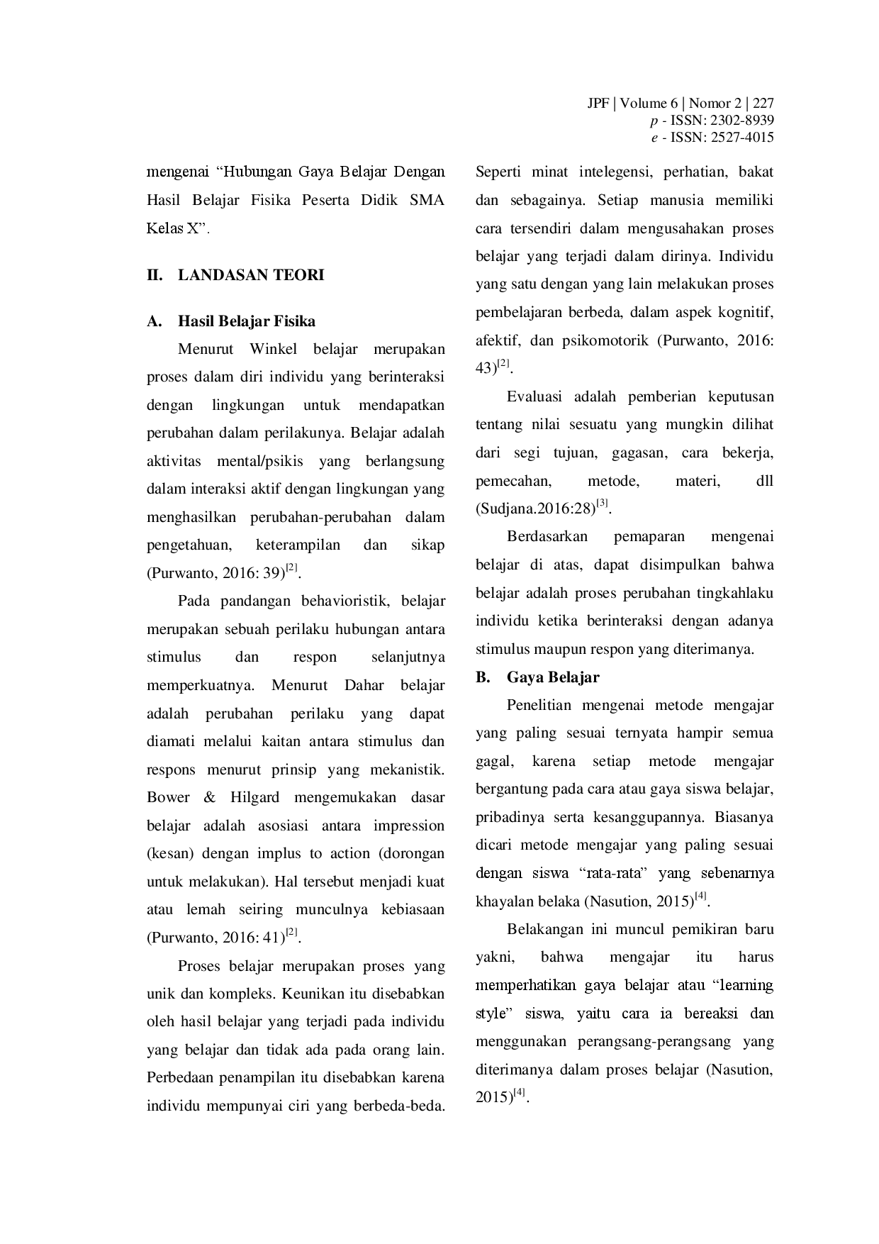 juris Hubungan Gaya Belajar dengan Hasil Belajar Fisika Peserta Didik Kelas X MIA di SMA N 2 Takalar