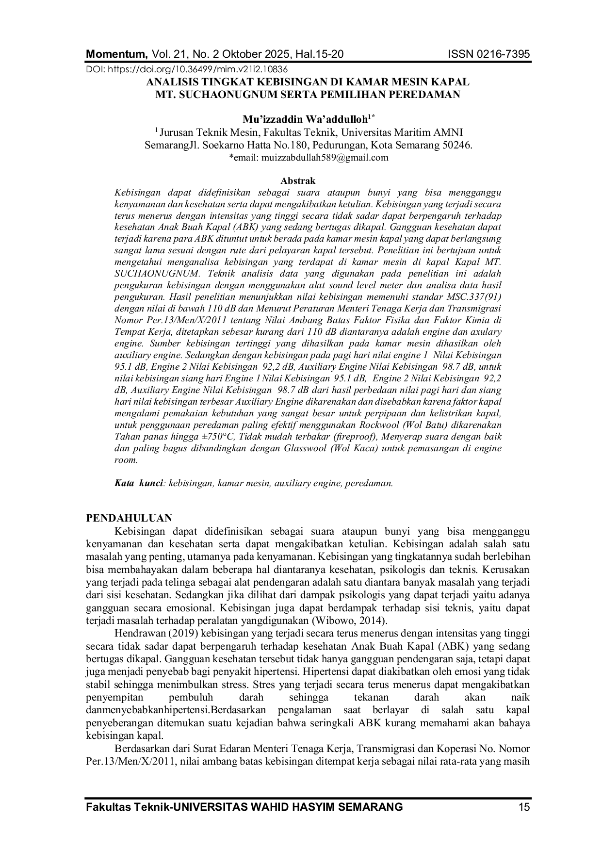 JURIS Analisis Tingkat Kebisingan di Kamar Mesin Kapal MT Suchaonugnum serta Pemilihan Peredaman