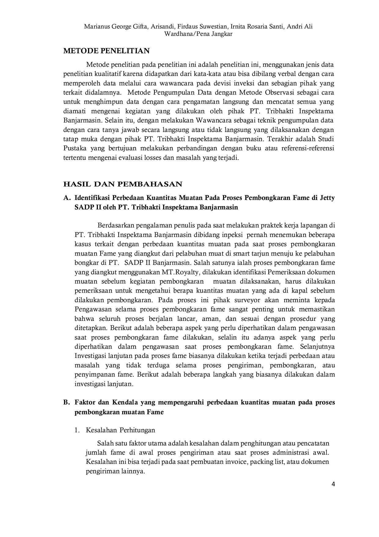 JURIS Identifikasi Perbedaan Kuantitas Muatan Pada Proses Pembongkaran Fame Di Jetty Sadp Ii Oleh Pt Tribhakti Inspektama Banjarmasin