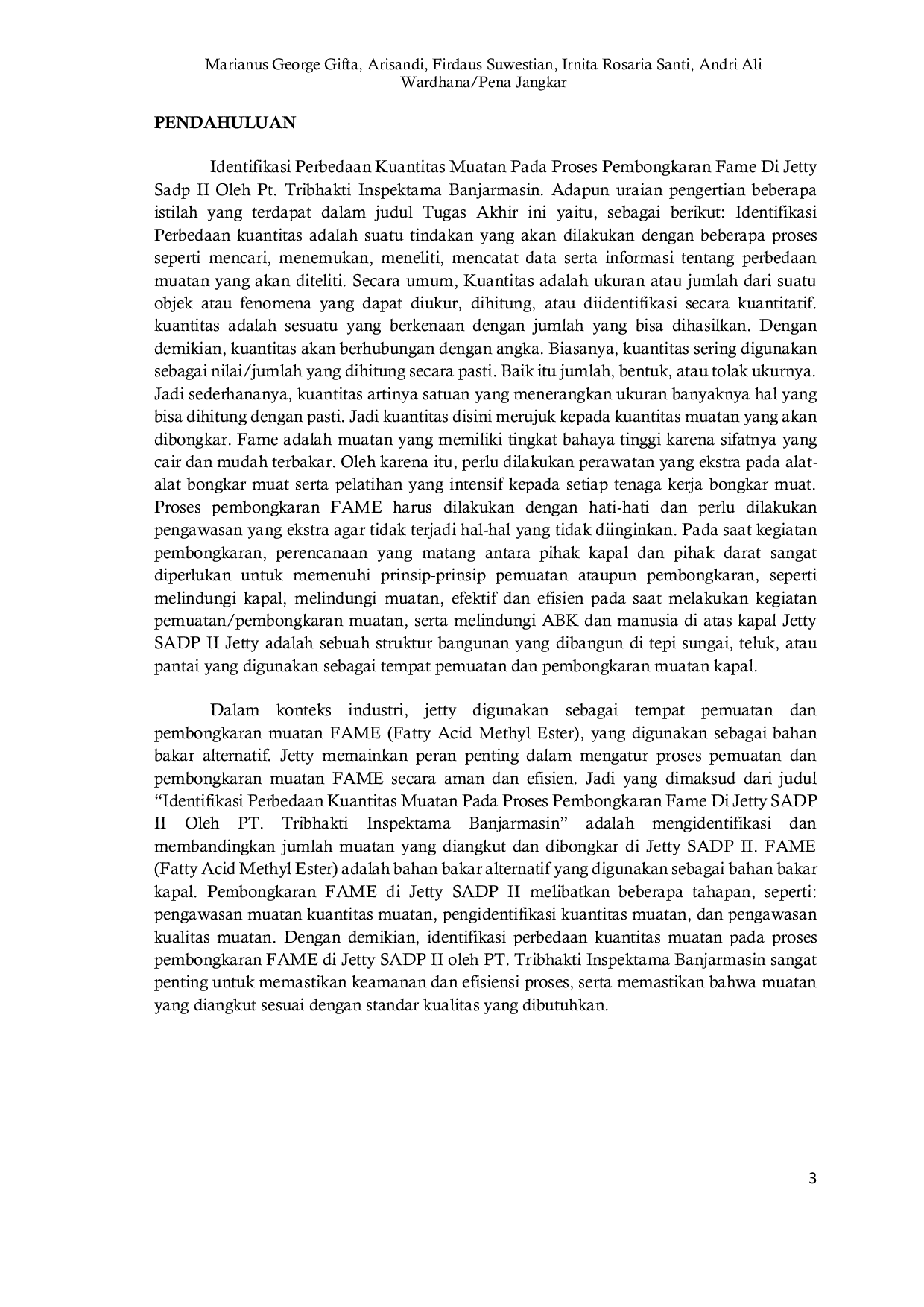 JURIS Identifikasi Perbedaan Kuantitas Muatan Pada Proses Pembongkaran Fame Di Jetty Sadp Ii Oleh Pt Tribhakti Inspektama Banjarmasin