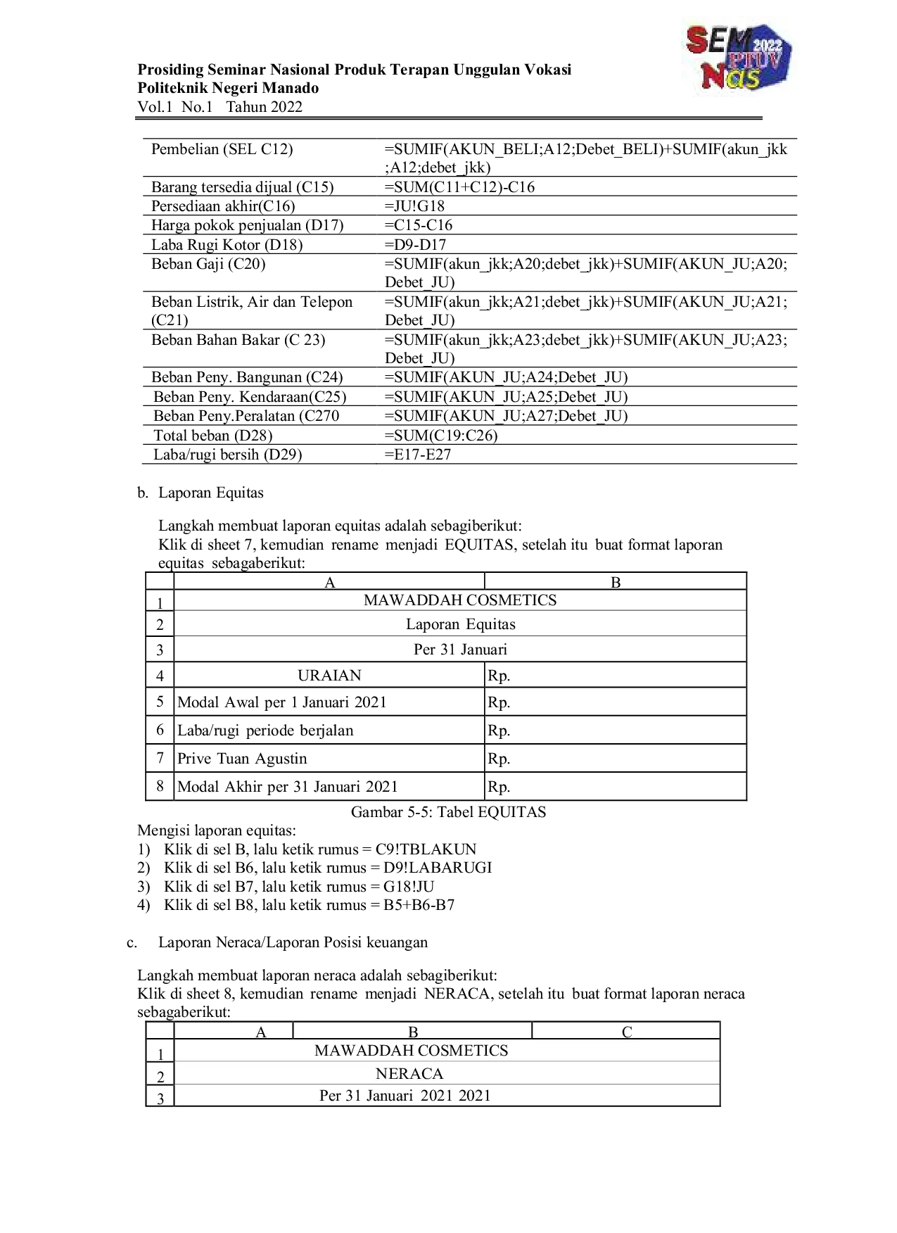 JURIS Desain Aplikasi Akuntansi UMKM Berdasarkan SAK EMKM Berbasis Microsoft Excel Studi Kasus Pada UMKM Mawaddah Cosmetics Manado