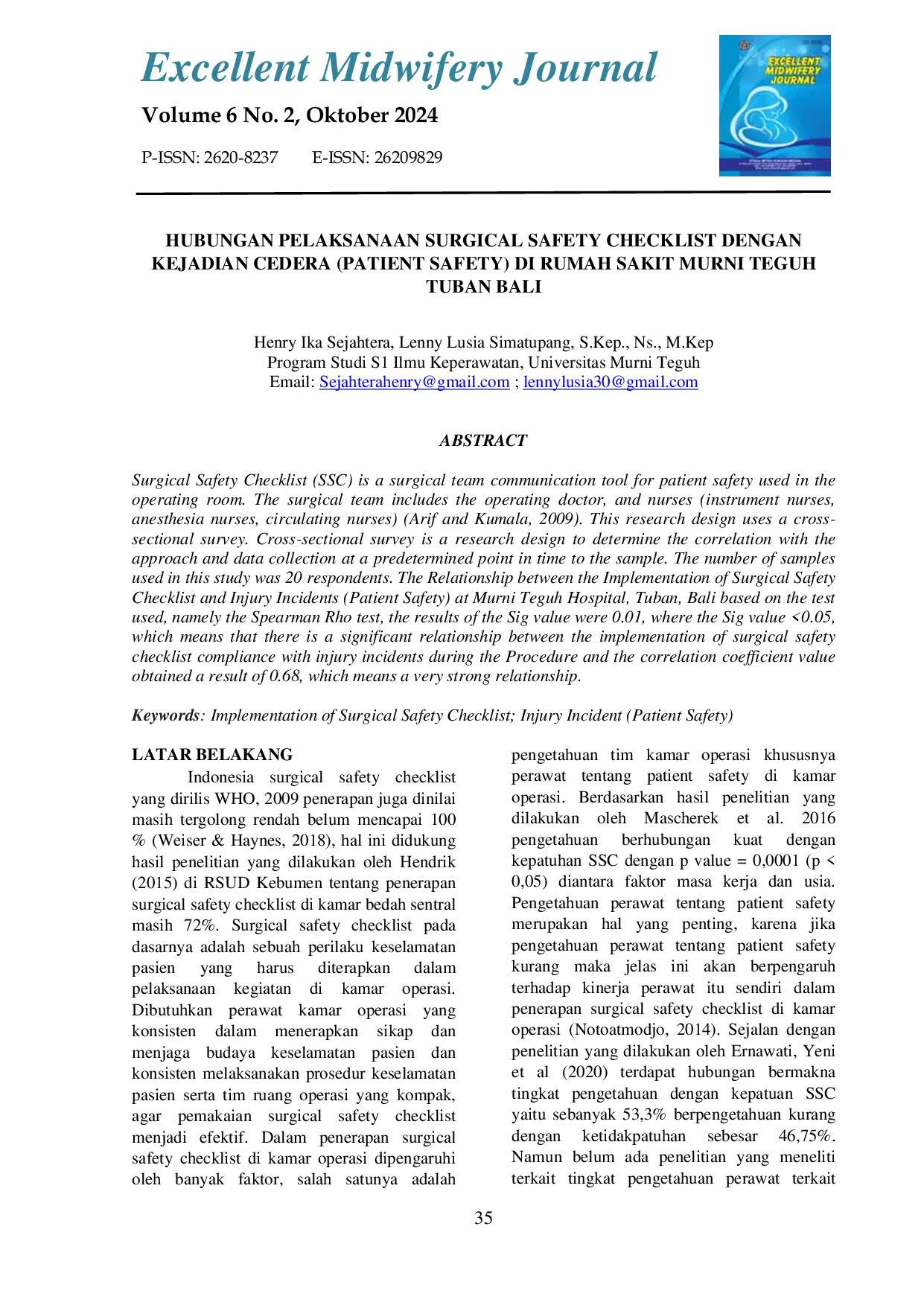 JURIS Hubungan Pelaksanaan Surgical Safety Checklist dengan Kejadian Cidera Patient Safety di Rumah Sakit Murni Teguh Tuban Bali