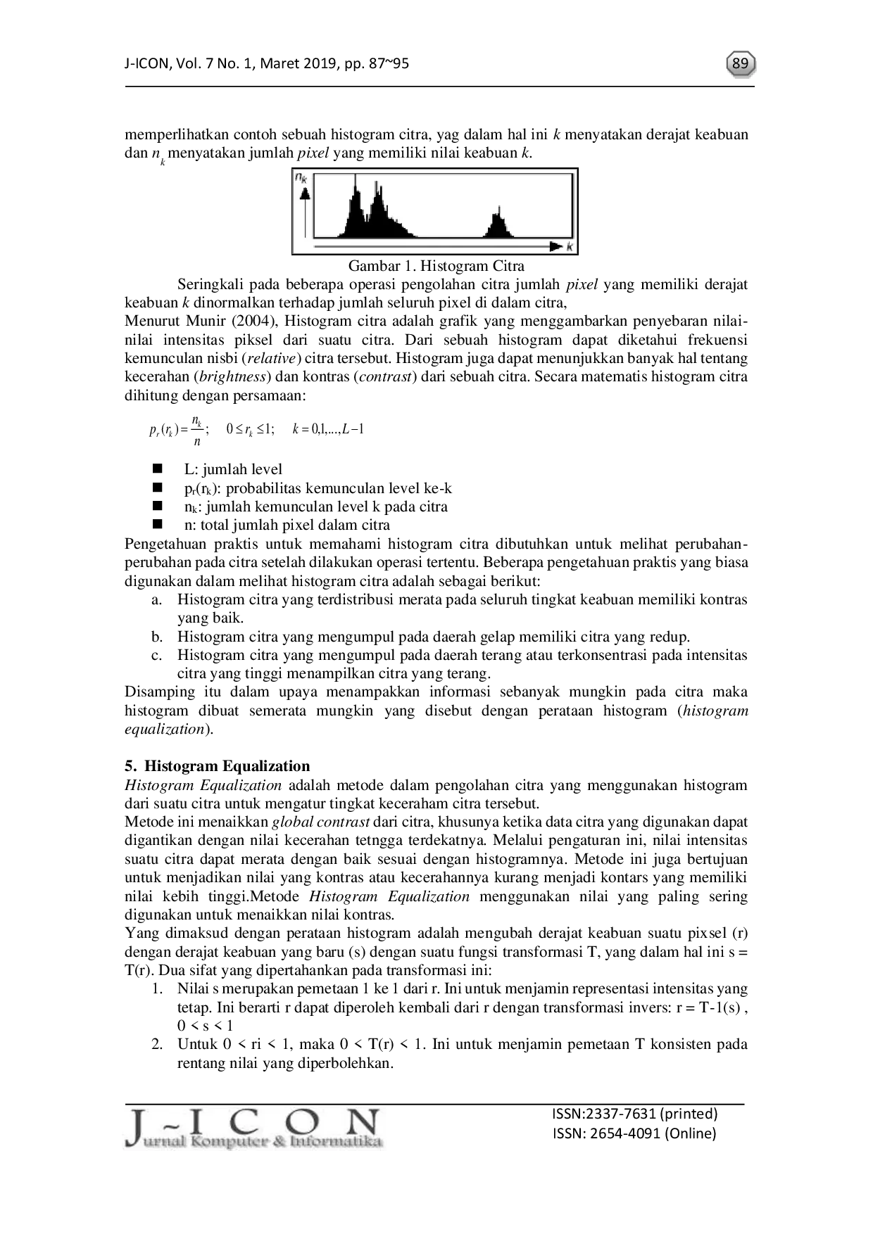 JURIS Pengolahan Citra Digital Perbandingan Metode Histogram Equalization Dan Spesification Pada Citra Abu Abu