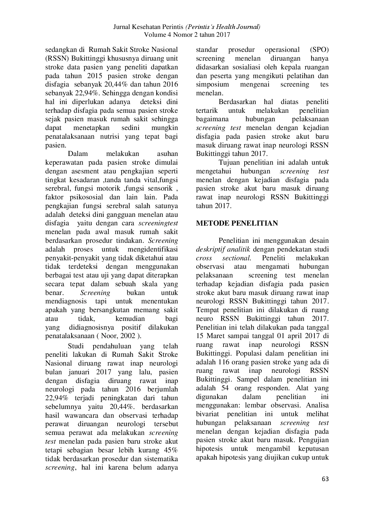 juris Hubungan Pelaksanaan Screening Test Menelan Dengan Kejadian Disfagia Pada Pasien Baru Yang Menderita Stroke Akut