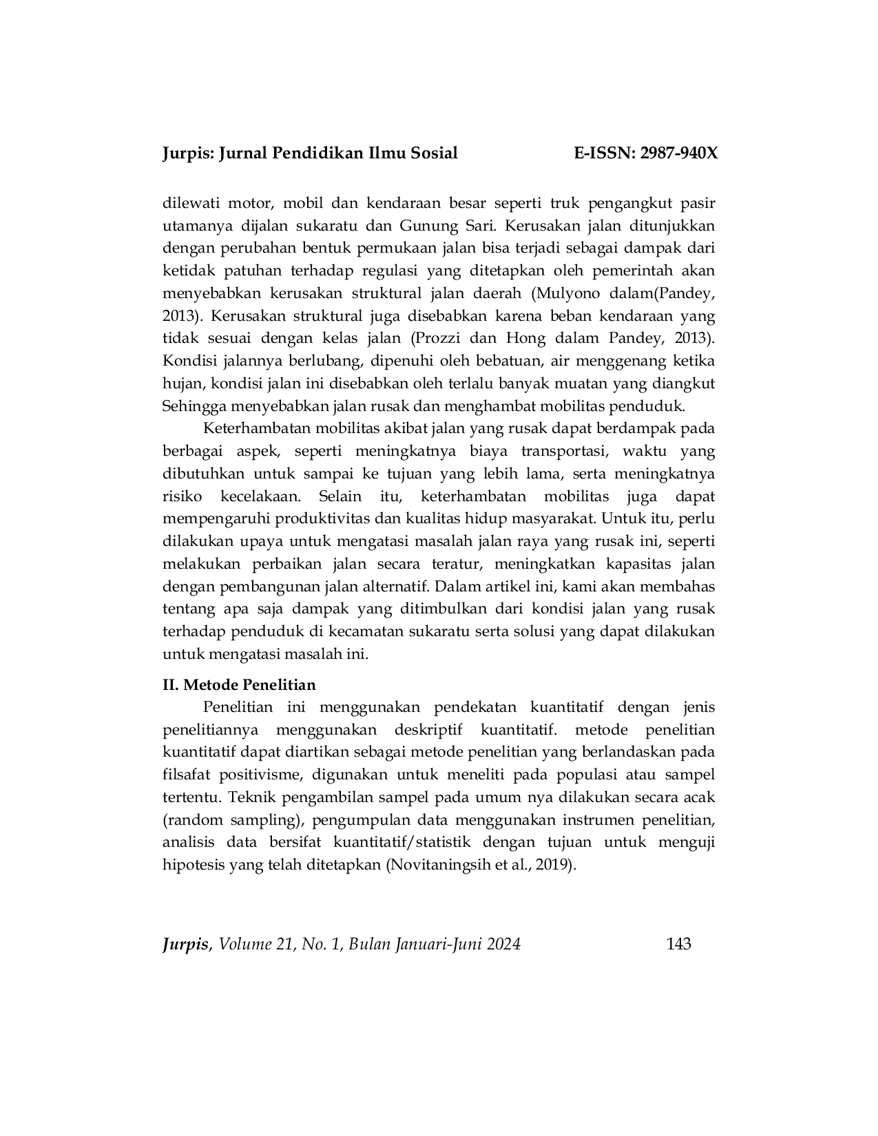 JURIS Kondisi Jalan Yang Rusak Dampaknya Terhadap Mobilitas Penduduk di Kecamatan Sukaratu Kabupaten Tasikmalaya Jawa Barat