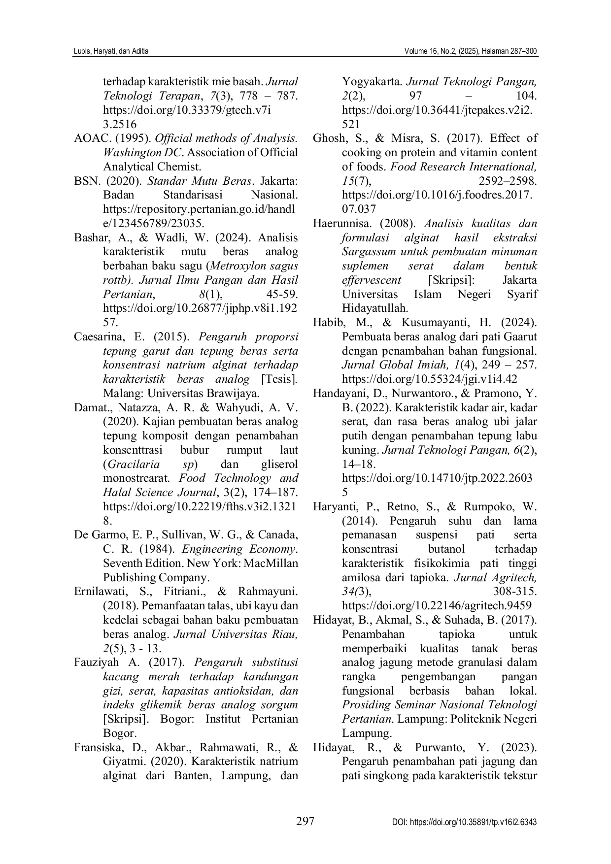 JURIS Katakteristik pengembangan beras analog berbasis pati talas beneng Xhantosoma undipes dan jagung Zea mays dengan penambahan alginat Sargassum sp Characteristics of analog rice development based