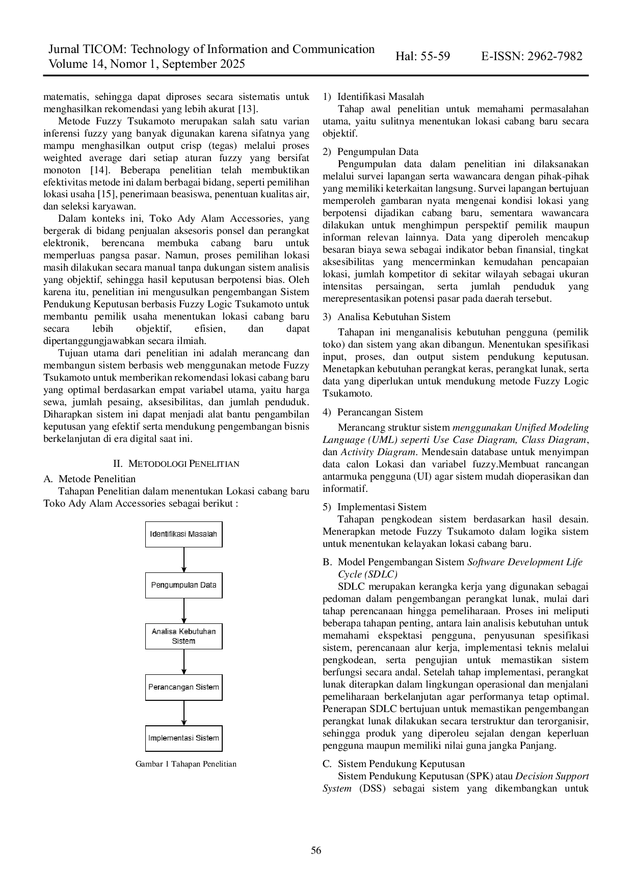 JURIS Rancang Bangun Sistem Pendukung Keputusan Berbasis Fuzzy Logic Untuk Pemilihan Lokasi Cabang Baru Studi Kasus Toko Ady Alam Accessories