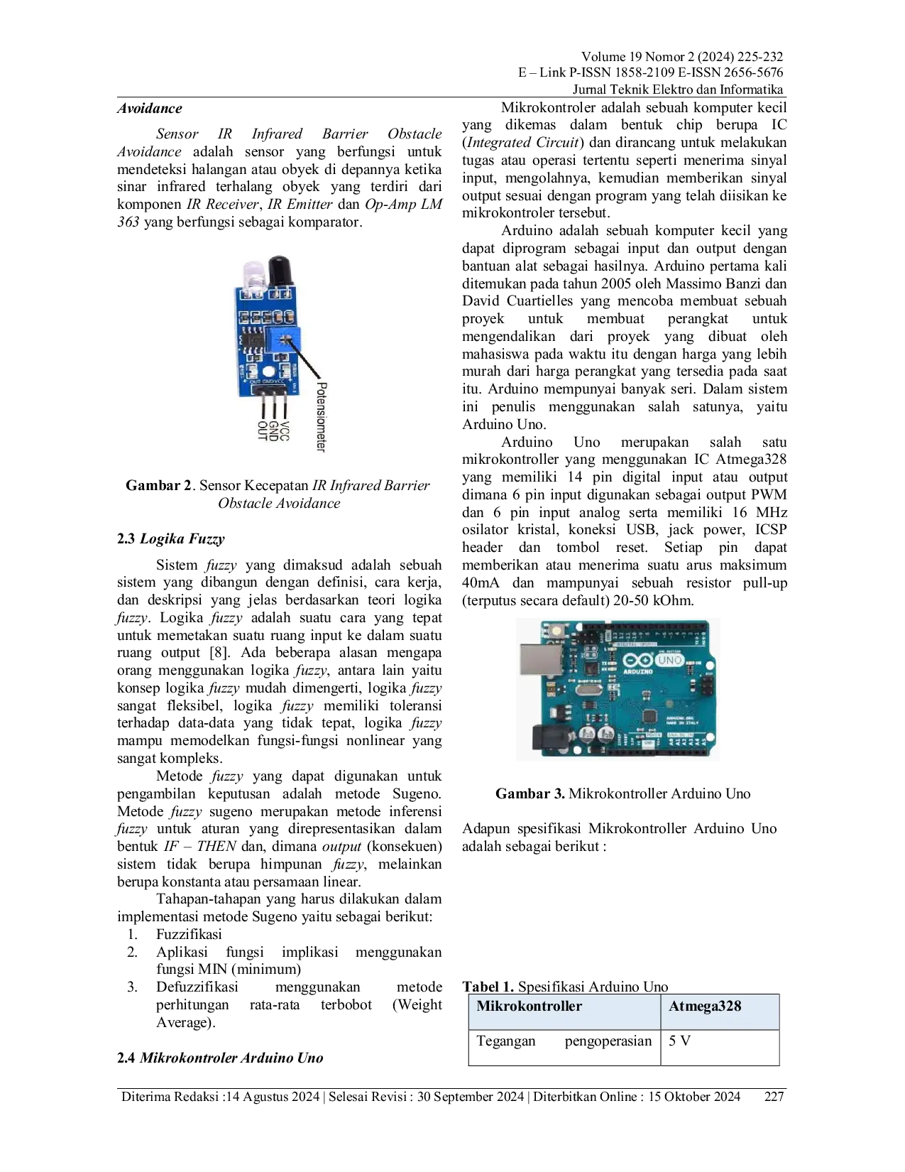 JURIS Rancang Bangun Alat Otomatisasi Pengereman Kendaraan Bermotor Berbasis Fuzzy Logic