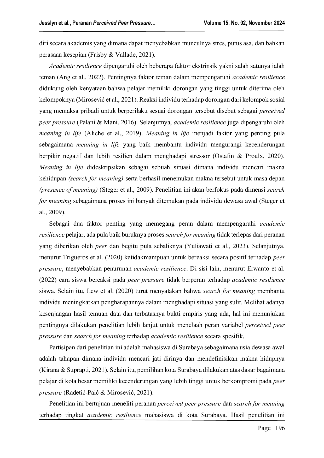 JURIS Peranan Perceived Peer Pressure dan Search for Meaning terhadap Academic Resilience Mahasiswa di Surabaya