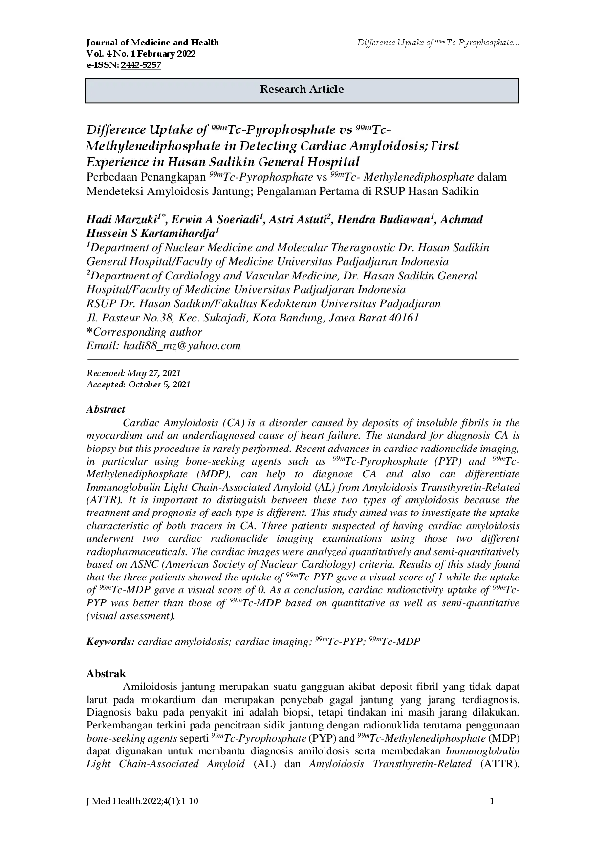 juris Difference Uptake of 99mTc Pyrophosphate vs 99mTc Methylenediphosphate in Detecting Cardiac Amyloidosis First Experience in Hasan Sadikin General Hospital