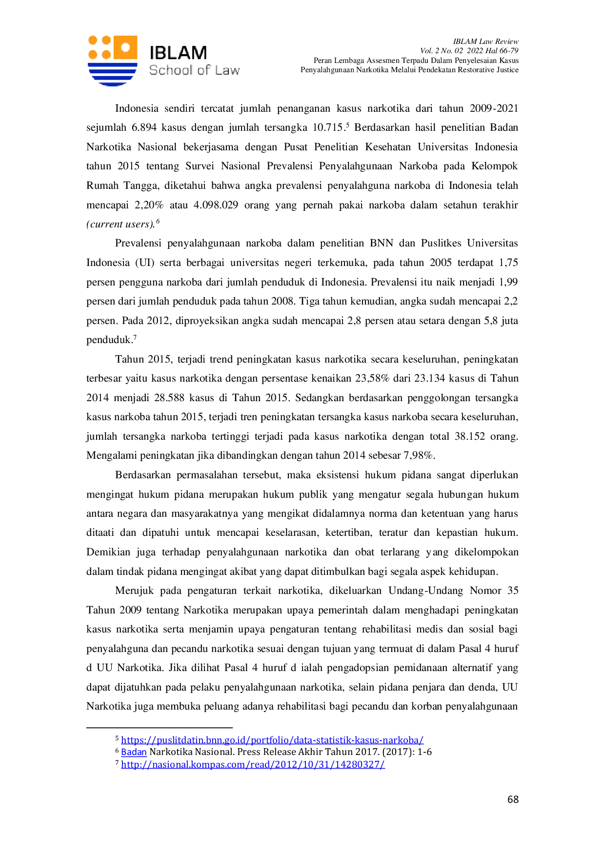 JURIS Peran Lembaga Assesmen Terpadu Dalam Penyelesaian Kasus Penyalahgunaan Narkotika Melalui Pendekatan Restorative Justice