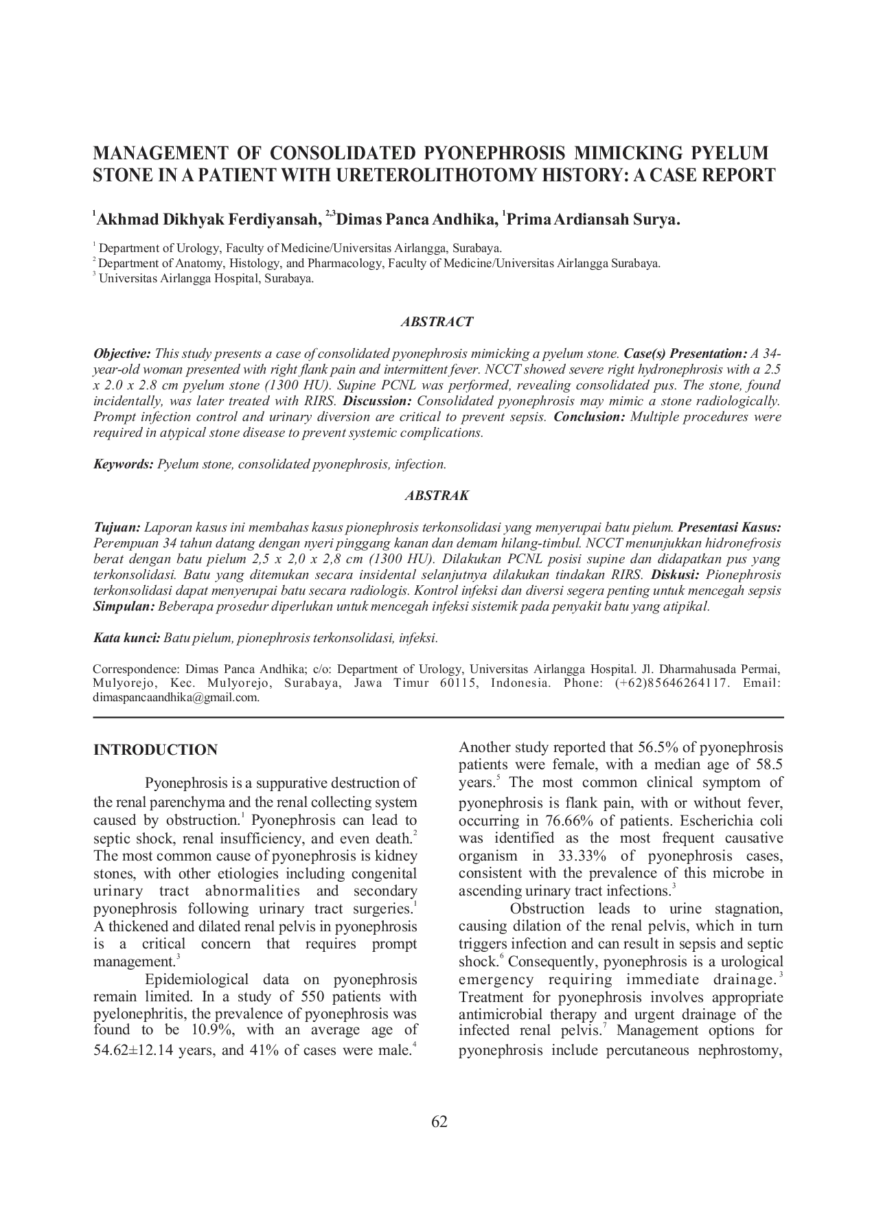 JURIS MANAGEMENT OF CONSOLIDATED PYONEPHROSIS MIMICKING PYELUM STONE IN A PATIENT WITH URETEROLITHOTOMY HISTORY A CASE REPORT